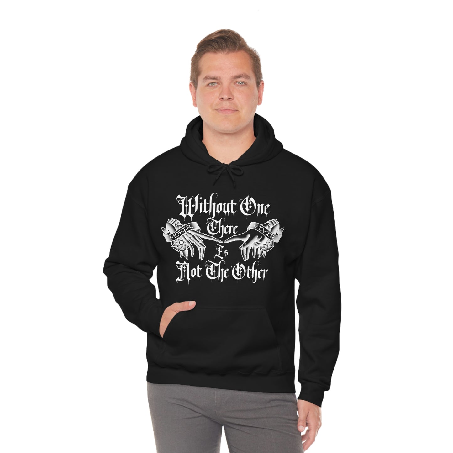 WIthout One There is Not The Other White Font Unisex Heavy Blend™ Hooded Sweatshirt