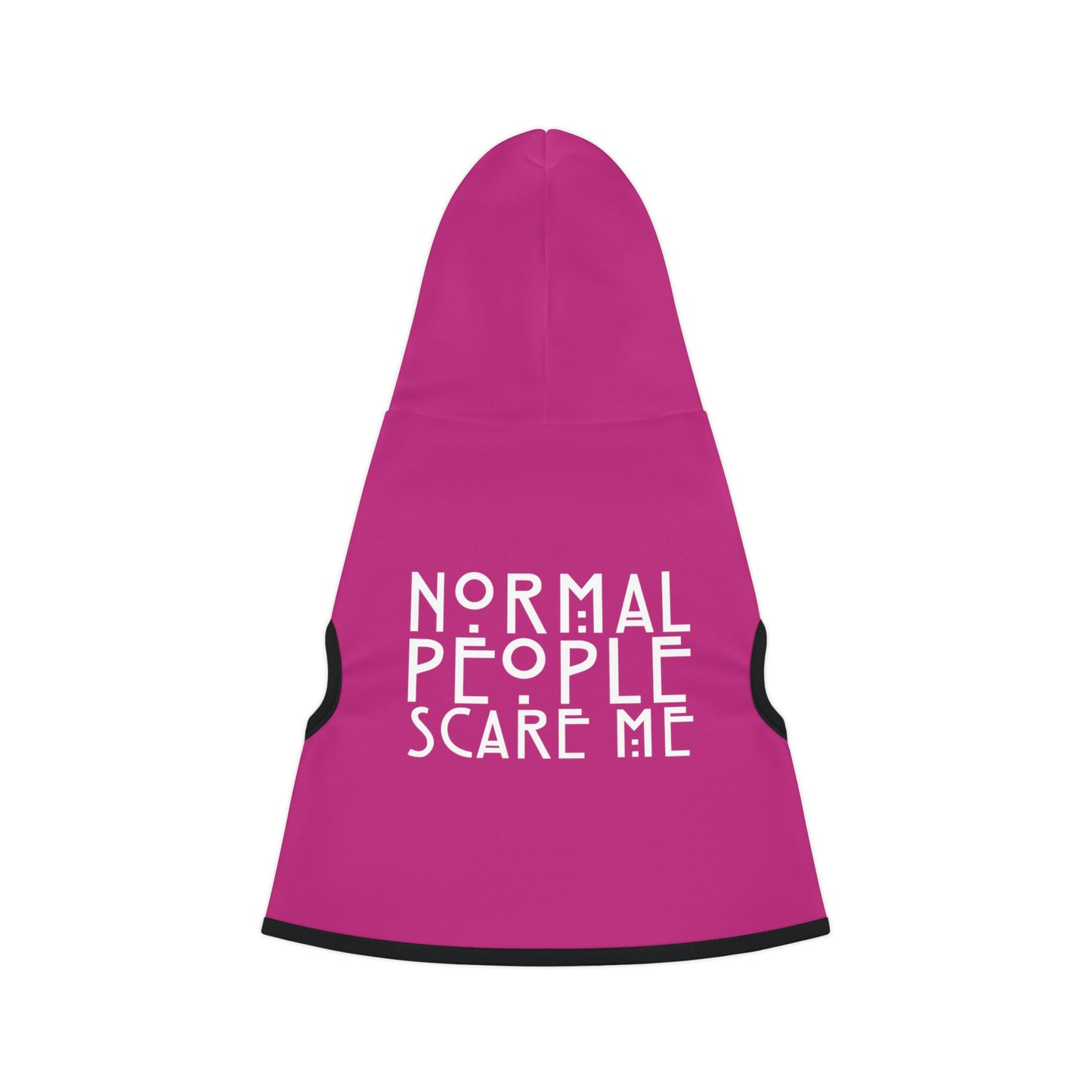 Normal People Scare Me Pink Dog Hoodie