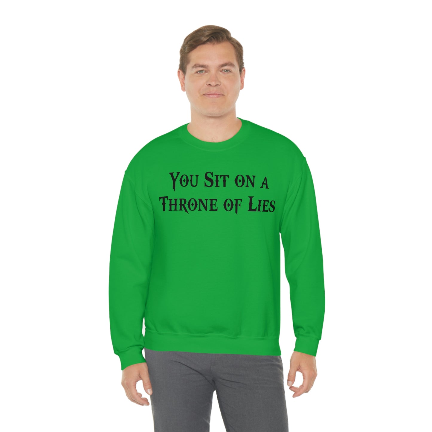 You Sit on A Throne of Lies Black Font unisex heavy blend crewneck sweatshirt