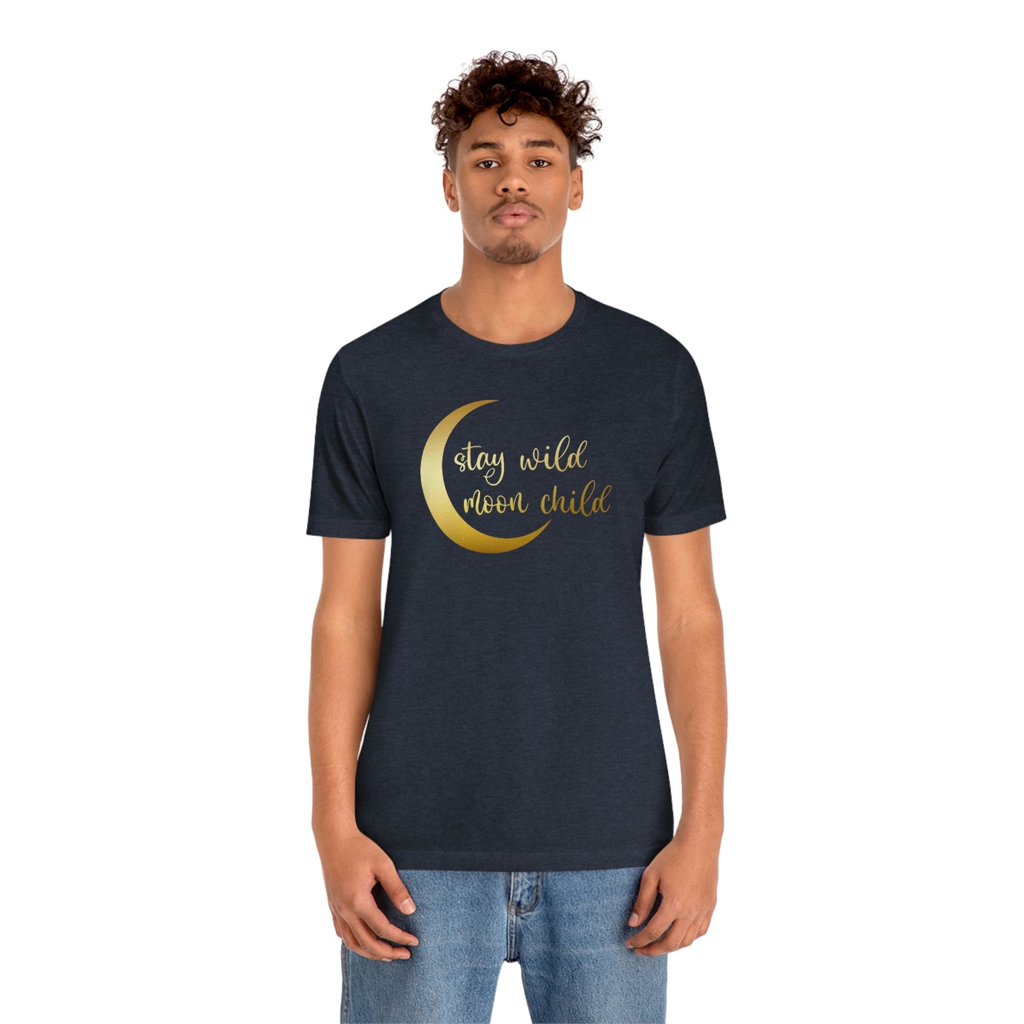 Stay Wild Moon Child Gold Font Unisex Jersey Short Sleeve Tee