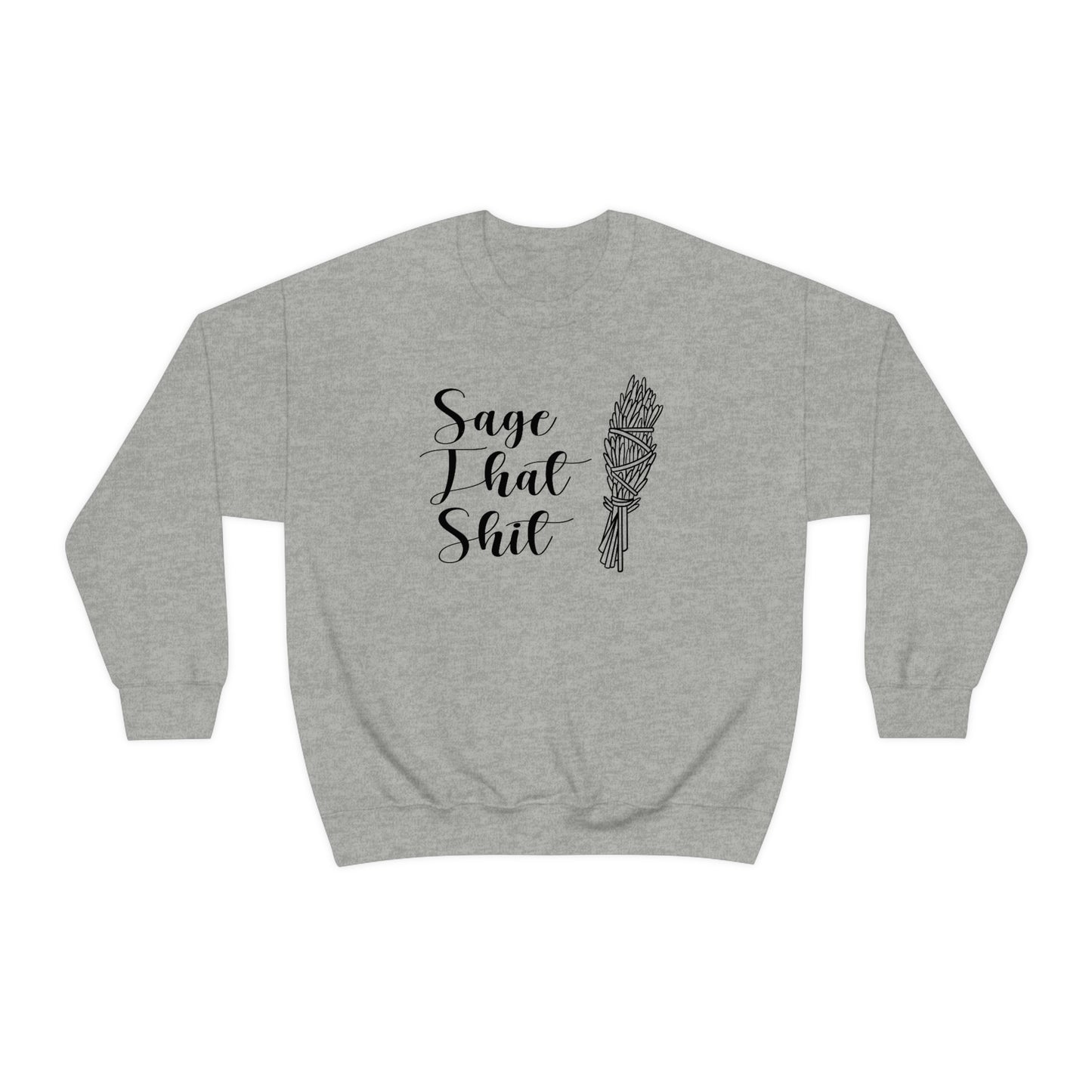 Sage That Black Font White unisex heavy blend crewneck sweatshirt