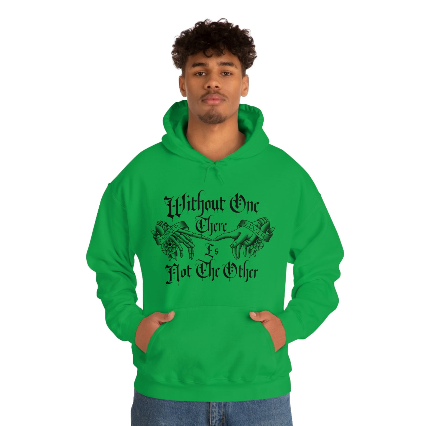 Without One There is Not The Other Black Font Unisex Heavy Blend™ Hooded Sweatshirt