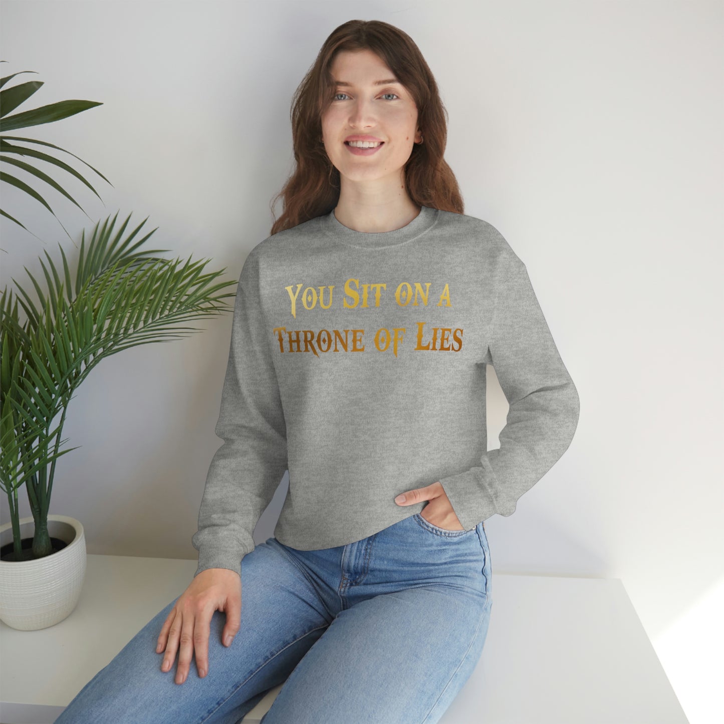 You Sit on A Throne of Lies Gold Font unisex heavy blend crewneck sweatshirt