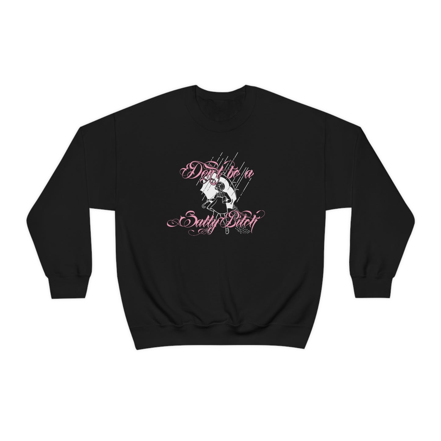 Don't Be Salty Pink and White unisex heavy blend crewneck sweatshirt