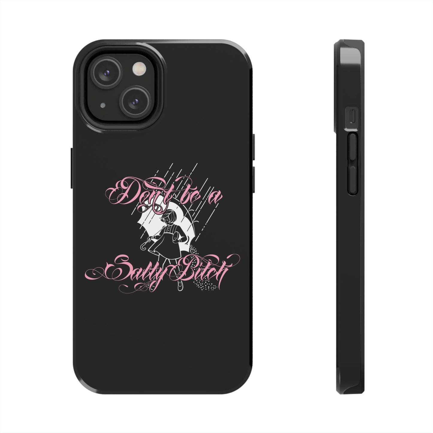 Don't Be Salty Tough Phone Cases, Case-Mate