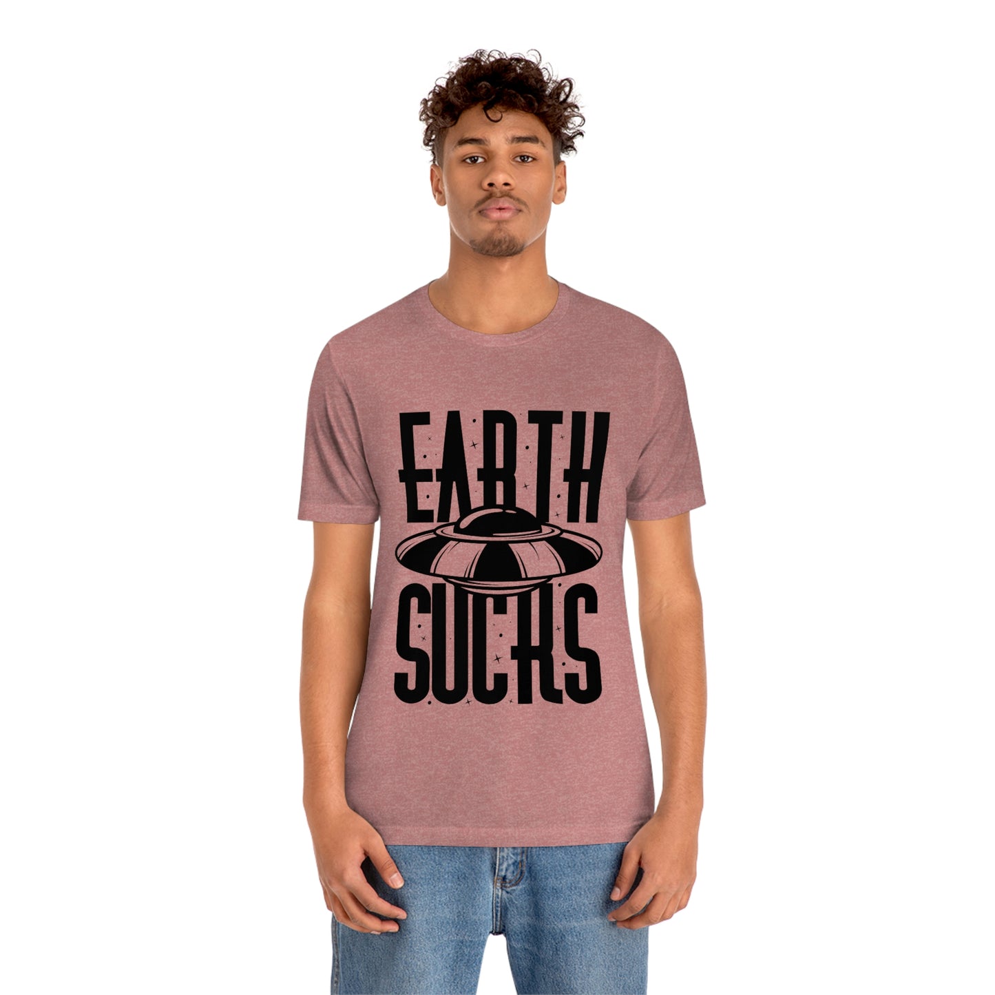 Earth Sucks Black Font Unisex Jersey Short Sleeve Tee