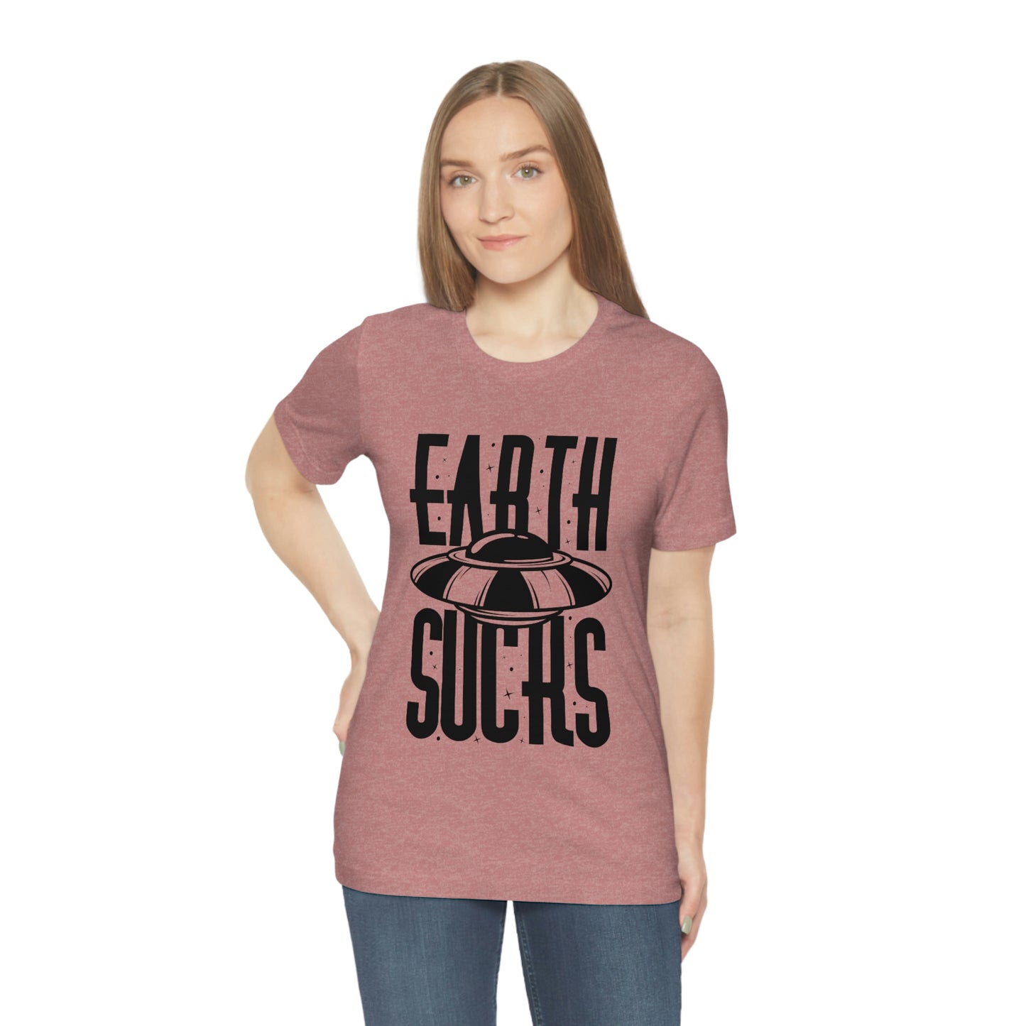 Earth Sucks Black Font Unisex Jersey Short Sleeve Tee