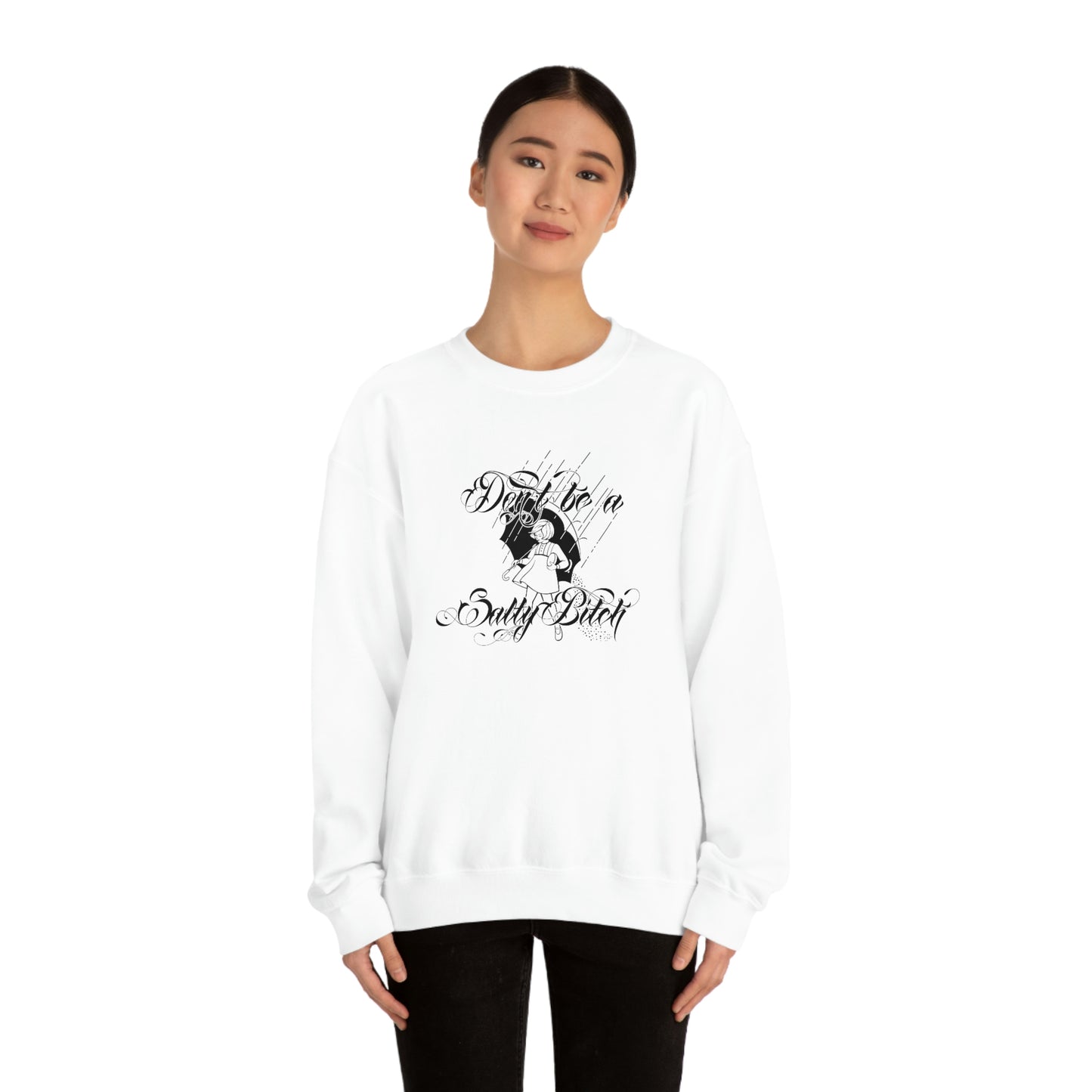 Don't Be Salty Black on White unisex heavy blend crewneck sweatshirt