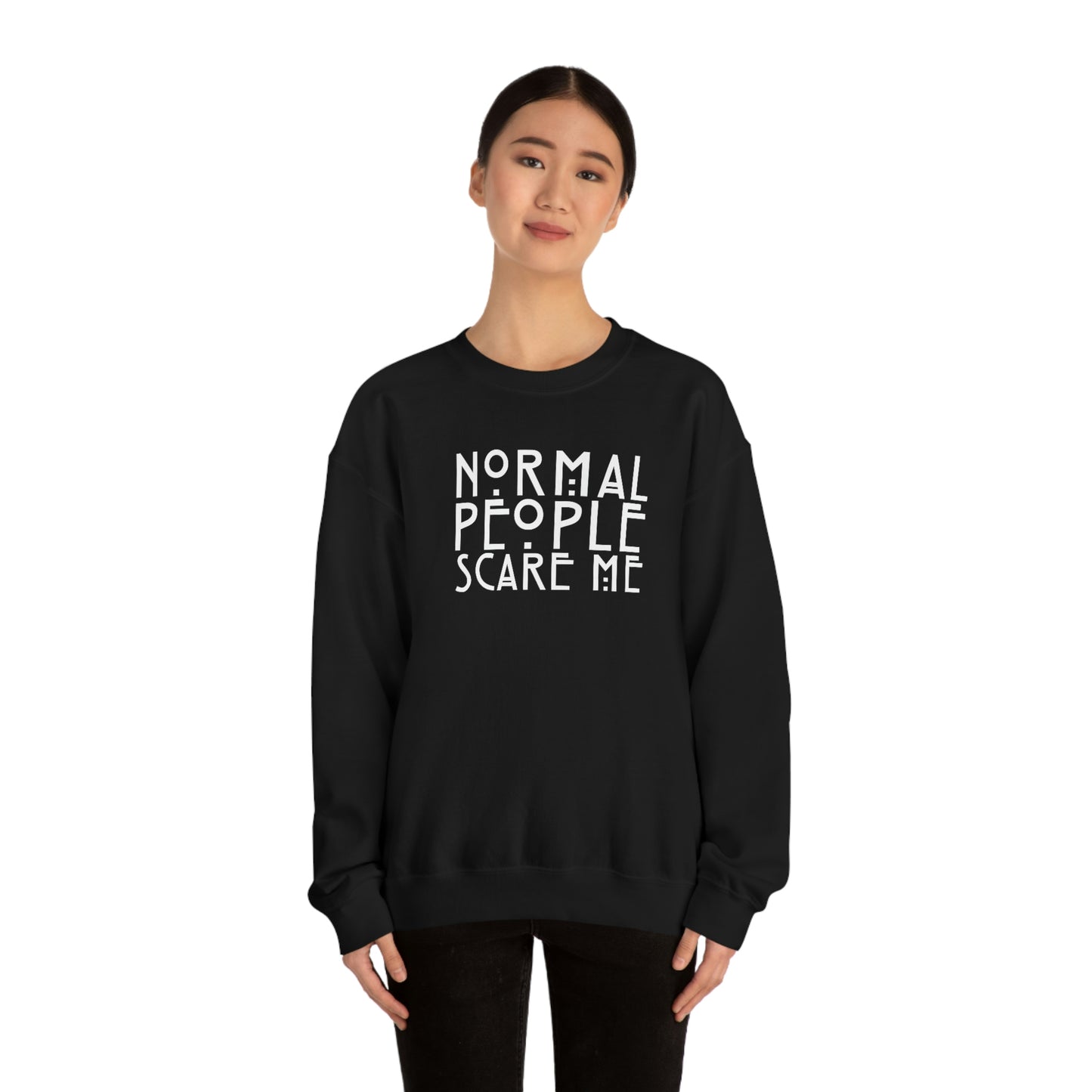 Normal People Scare Me White Font unisex heavy blend crewneck sweatshirt