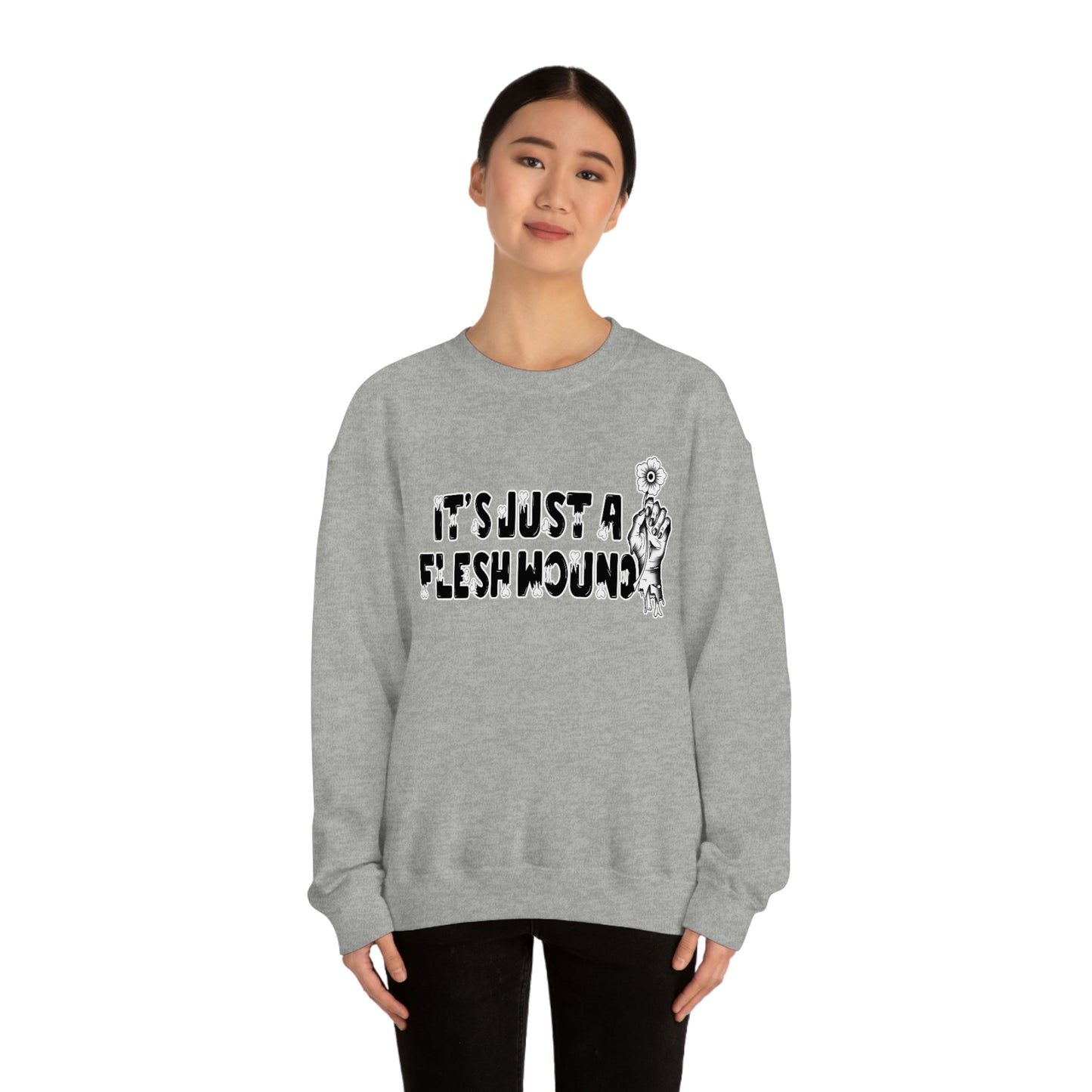 It's Just A Flesh Wound unisex heavy blend crewneck sweatshirt