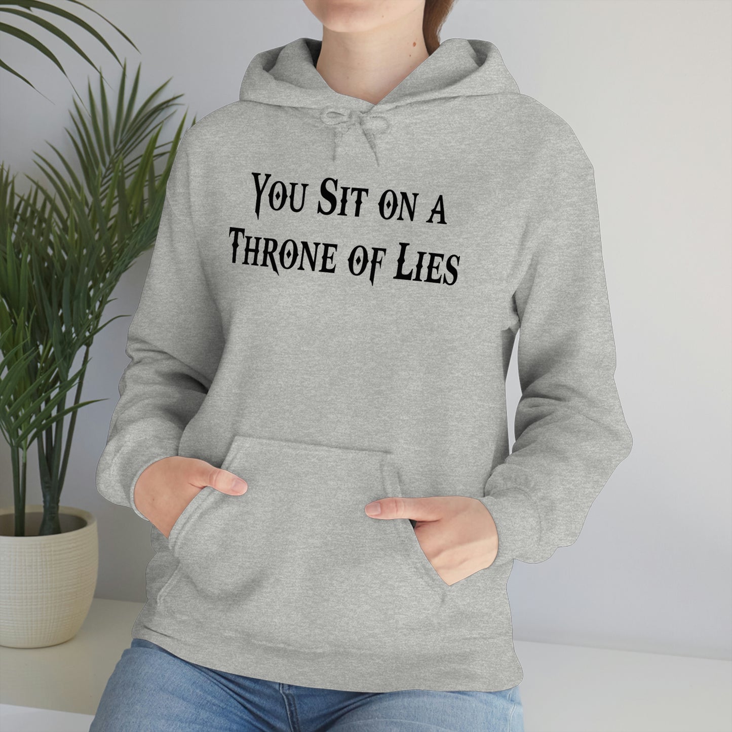 You Sit on A Throne of Lies Black Font Unisex Heavy Blend™ Hooded Sweatshirt