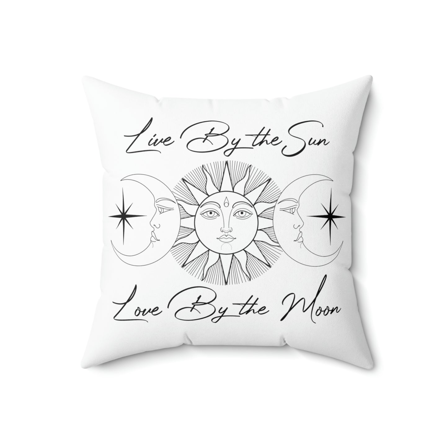 More Than A Phase - Live By The Sun Spun Polyester Square Pillow