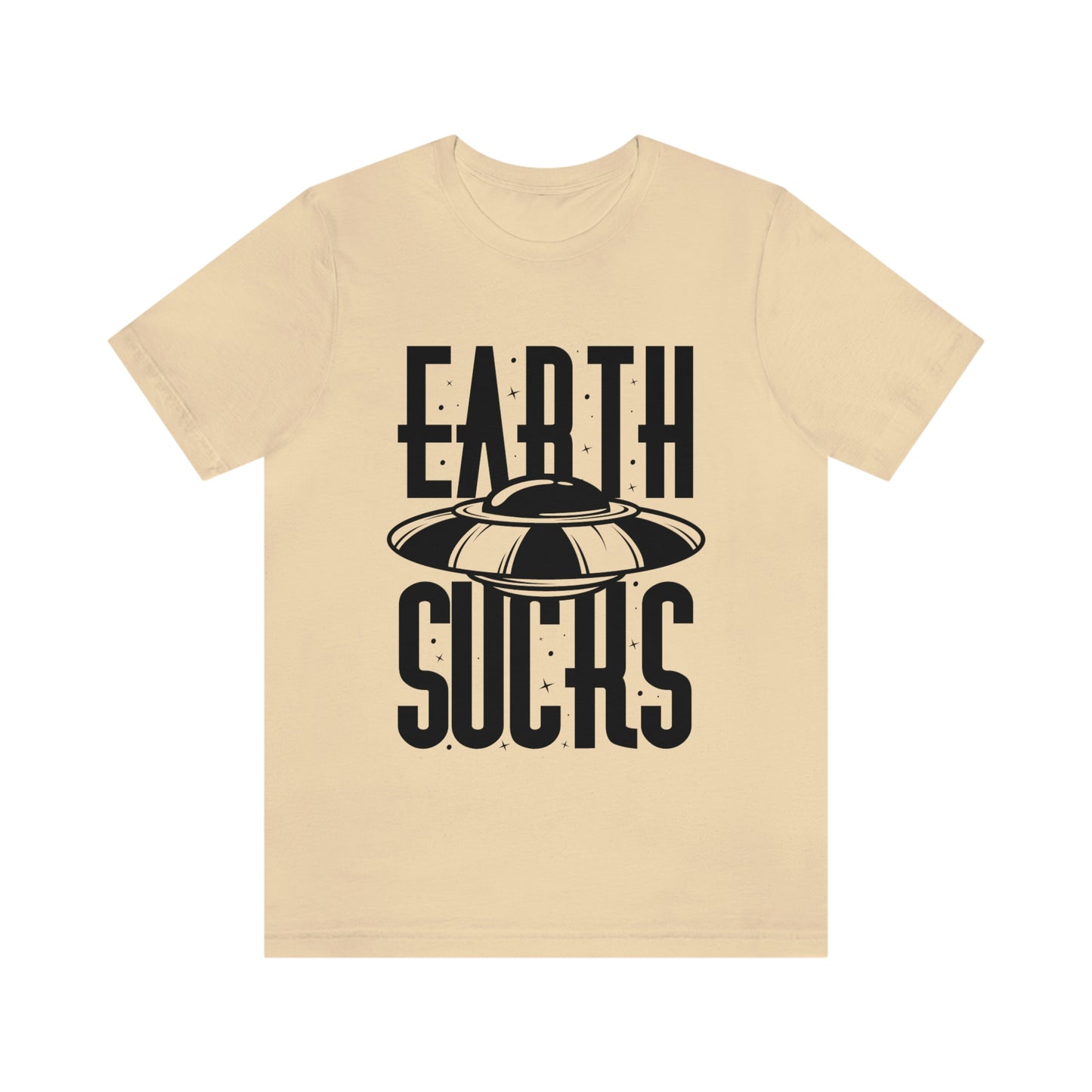 Earth Sucks Black Font Unisex Jersey Short Sleeve Tee