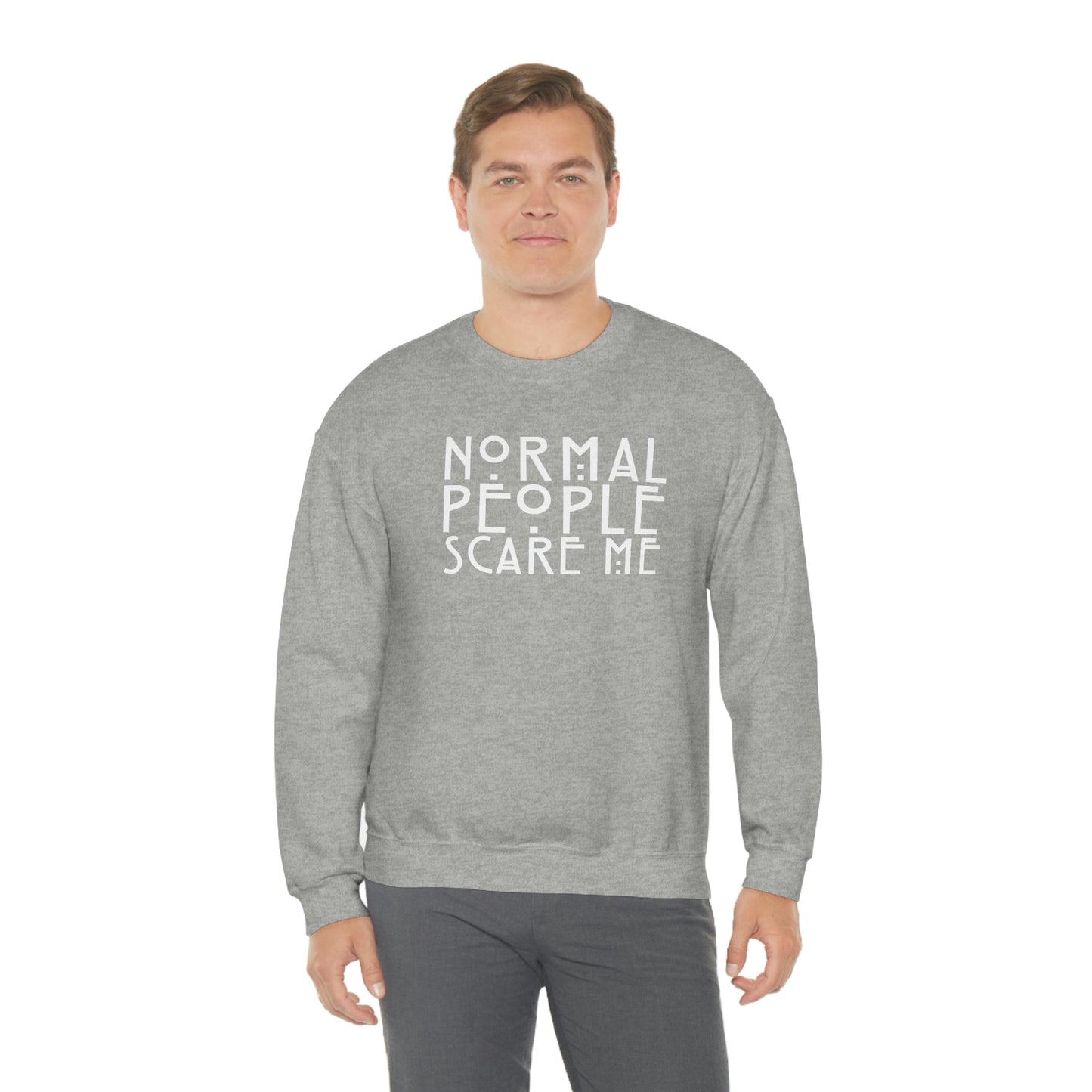 Normal People Scare Me White Font unisex heavy blend crewneck sweatshirt