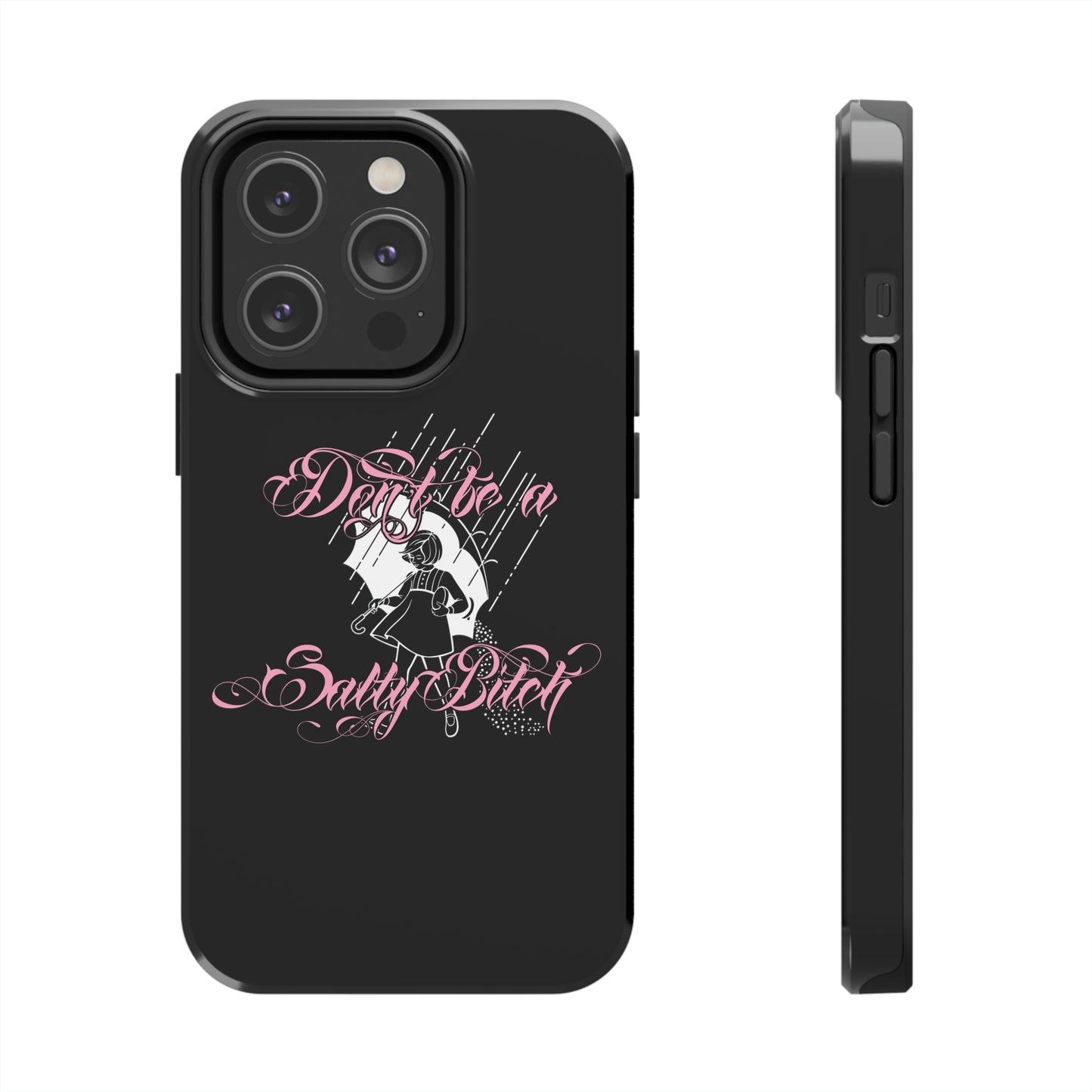 Don't Be Salty Tough Phone Cases, Case-Mate