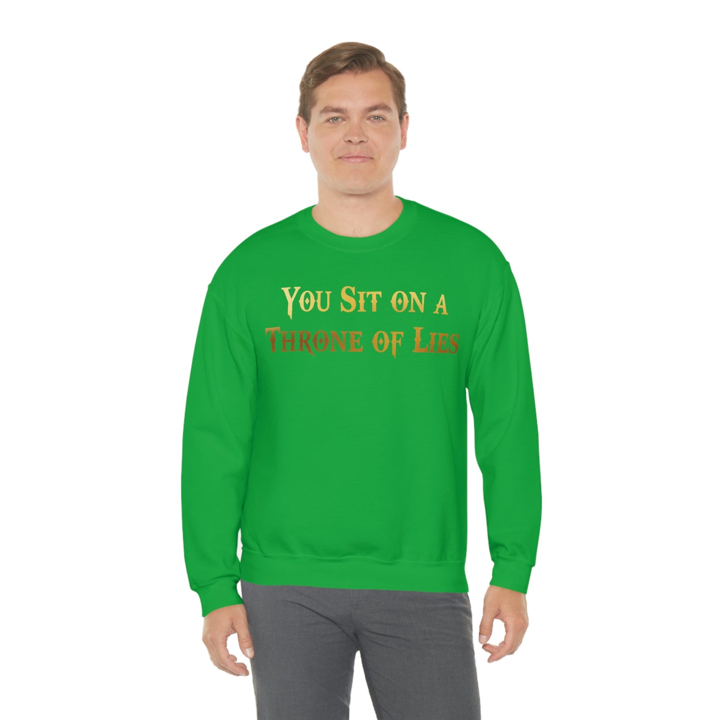 You Sit on A Throne of Lies Gold Font unisex heavy blend crewneck sweatshirt