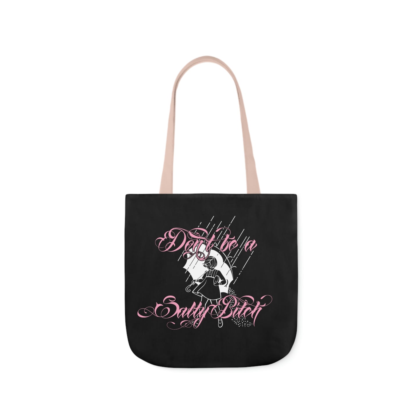 Don't Be Salty AOP Polyester Canvas Tote Bag