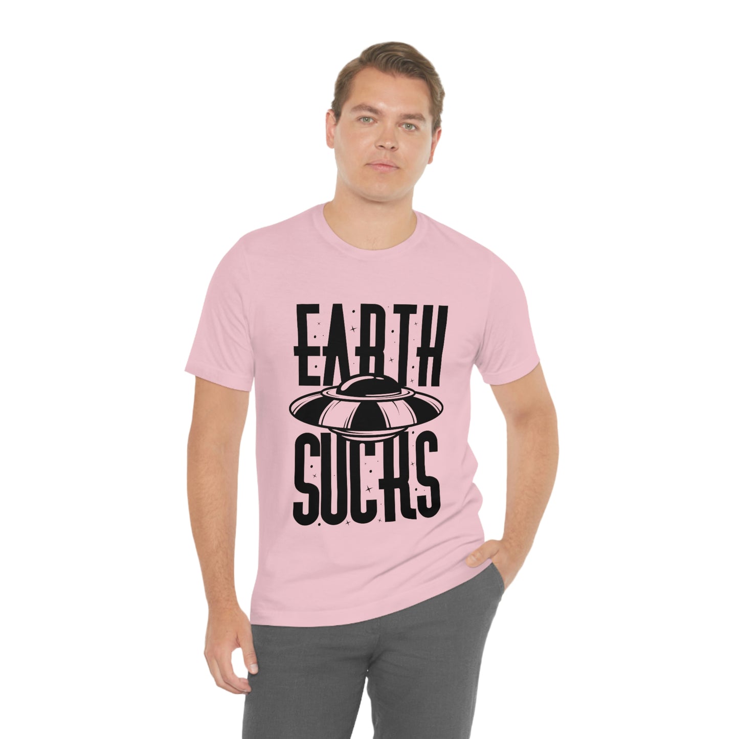 Earth Sucks Black Font Unisex Jersey Short Sleeve Tee