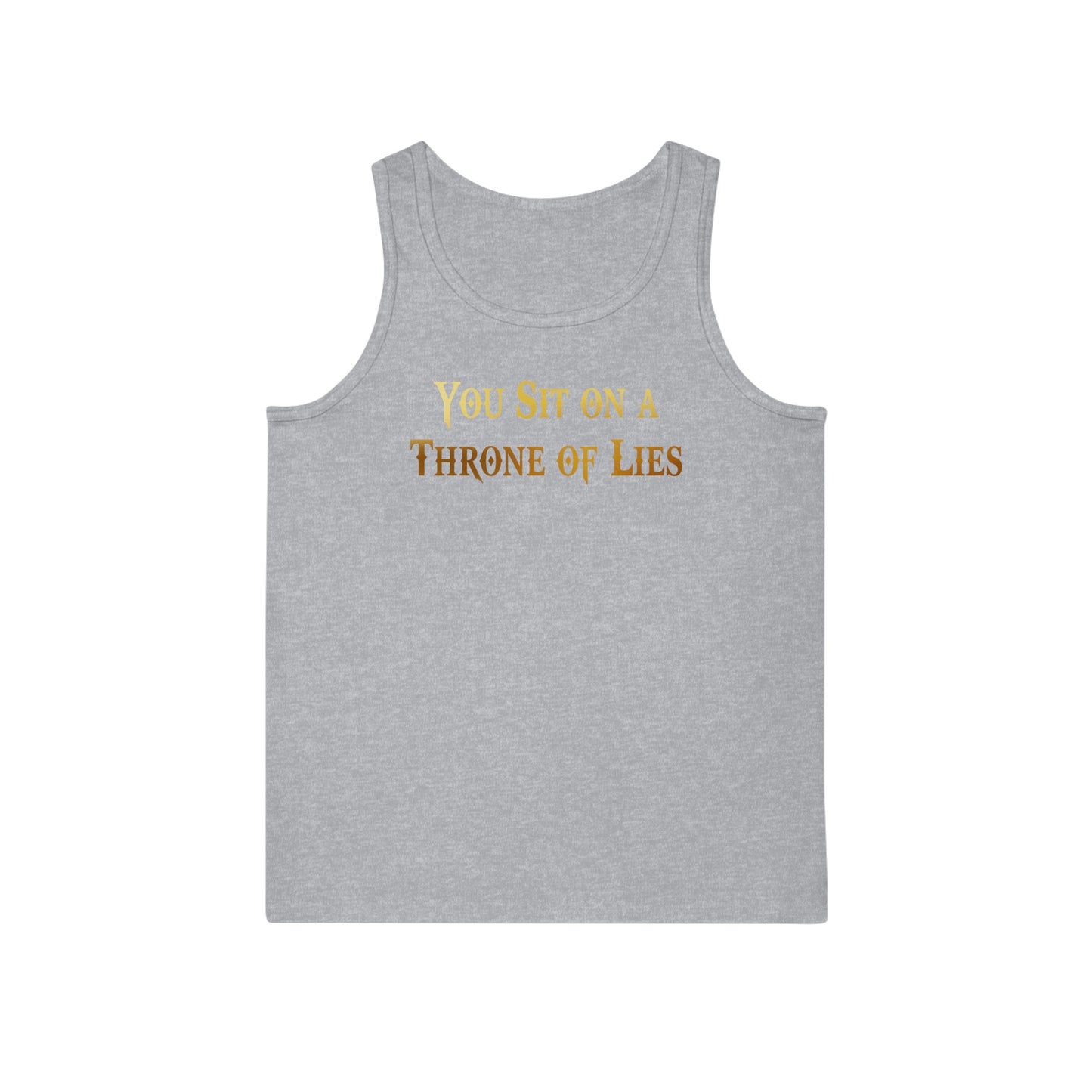 You Sit on A Throne of Lies Unisex Softstyle™ Tank Top