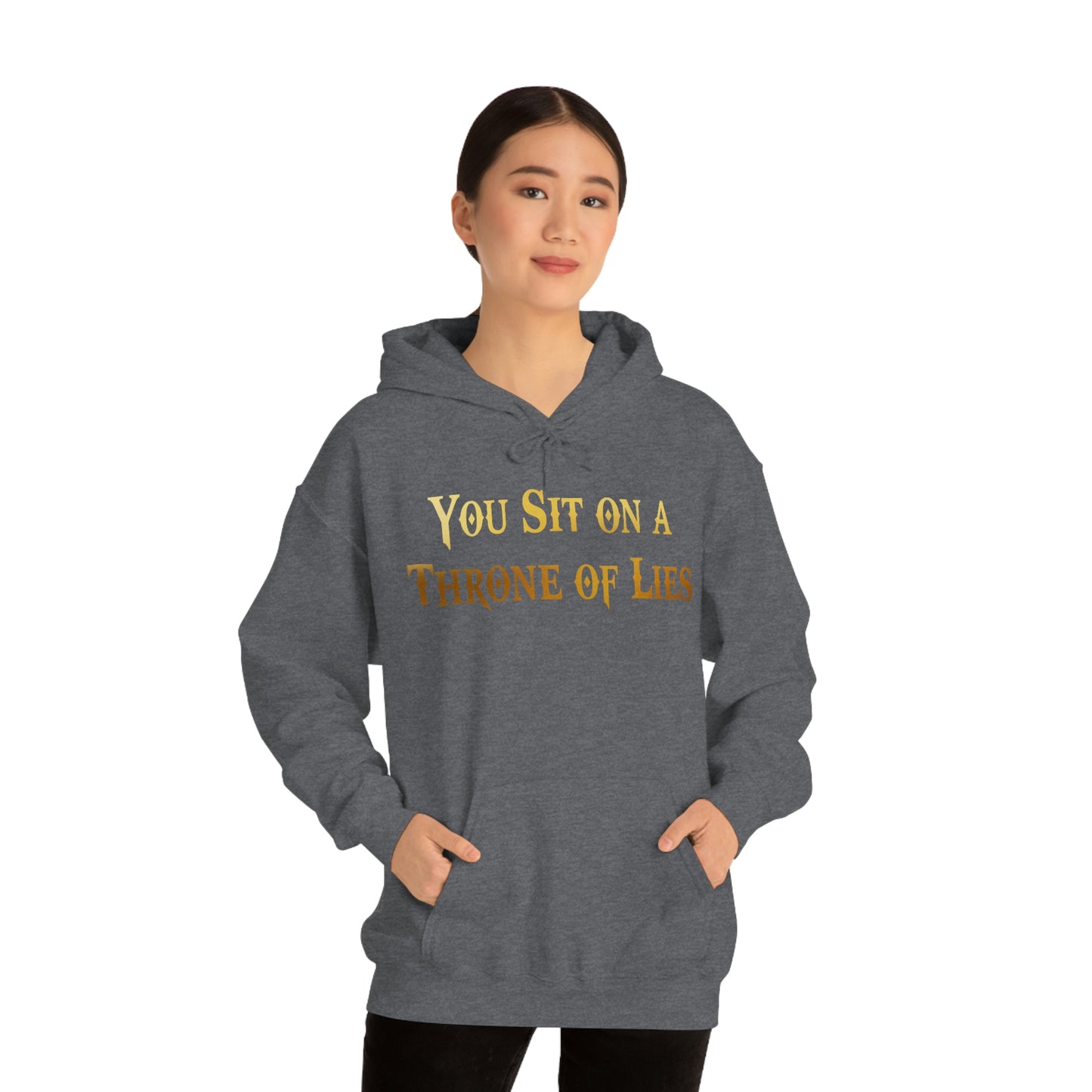 You Sit on A Throne of Lies Gold Font Unisex Heavy Blend™ Hooded Sweatshirt