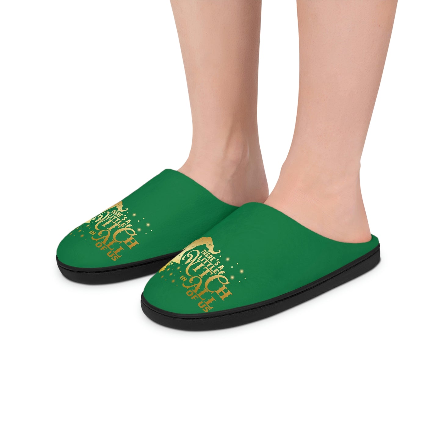 There's a Little Witch In All of Us Women's Dark Green Indoor Slippers