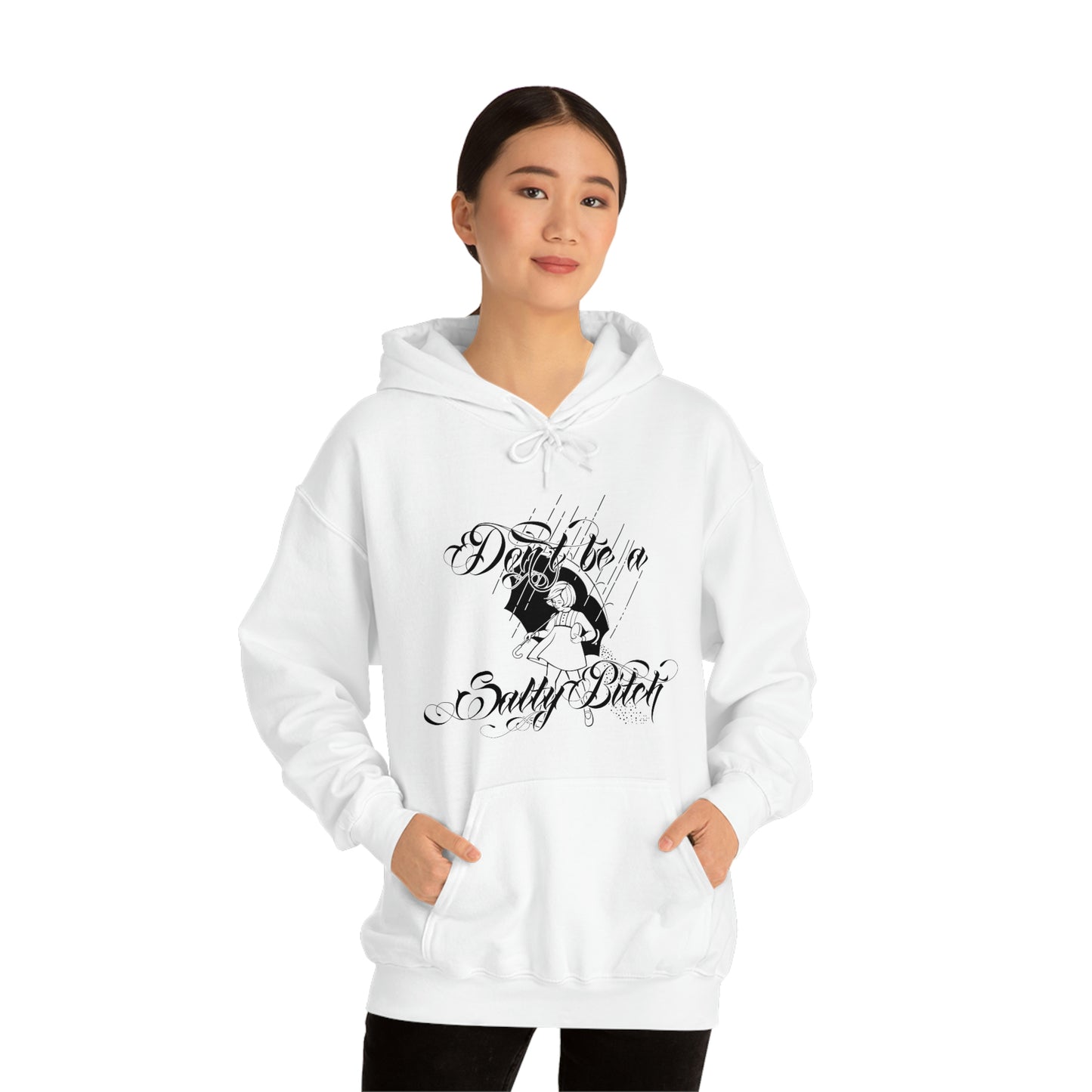 Don't Be Salty Black Font Unisex Heavy Blend™ Hooded Sweatshirt