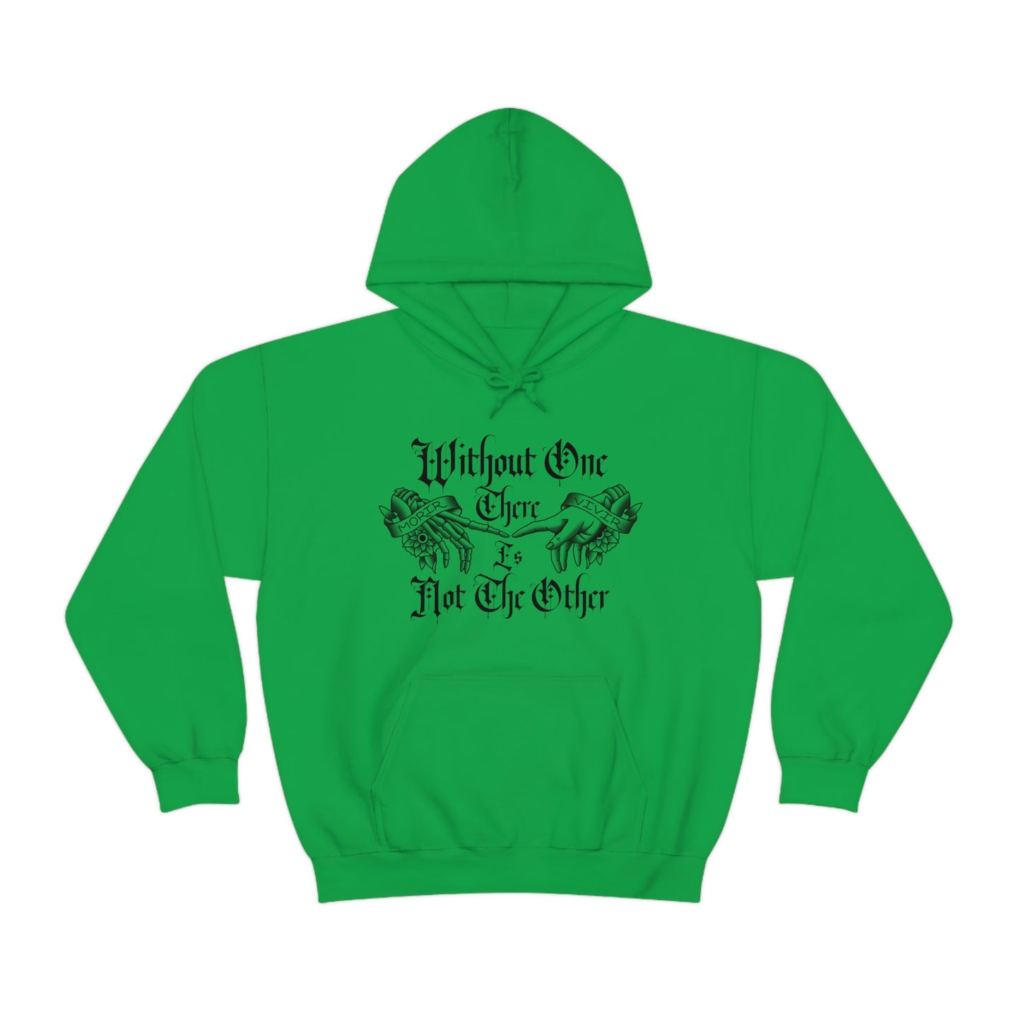 Without One There is Not The Other Black Font Unisex Heavy Blend™ Hooded Sweatshirt