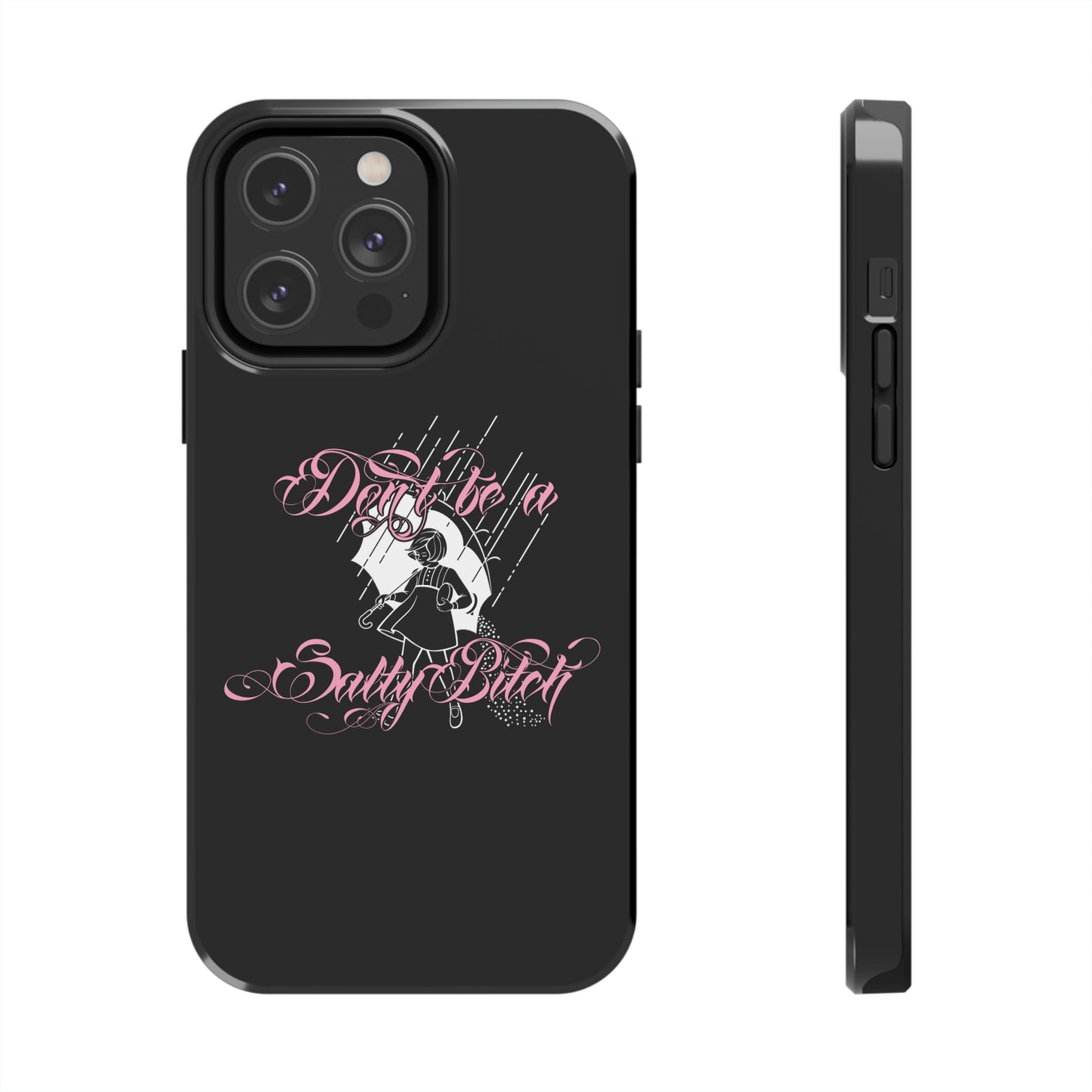 Don't Be Salty Tough Phone Cases, Case-Mate