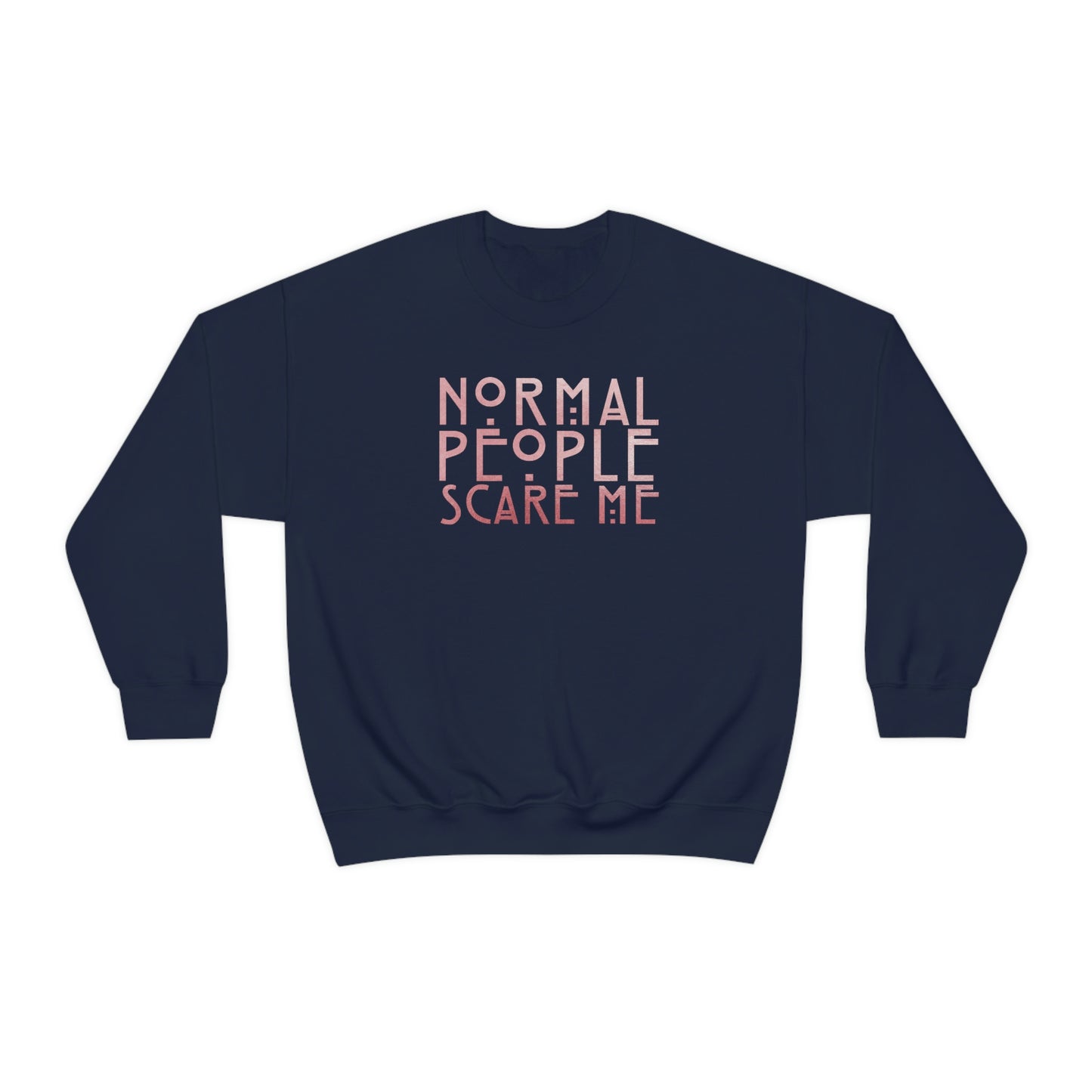 Normal People Scare Me Pink unisex heavy blend crewneck sweatshirt