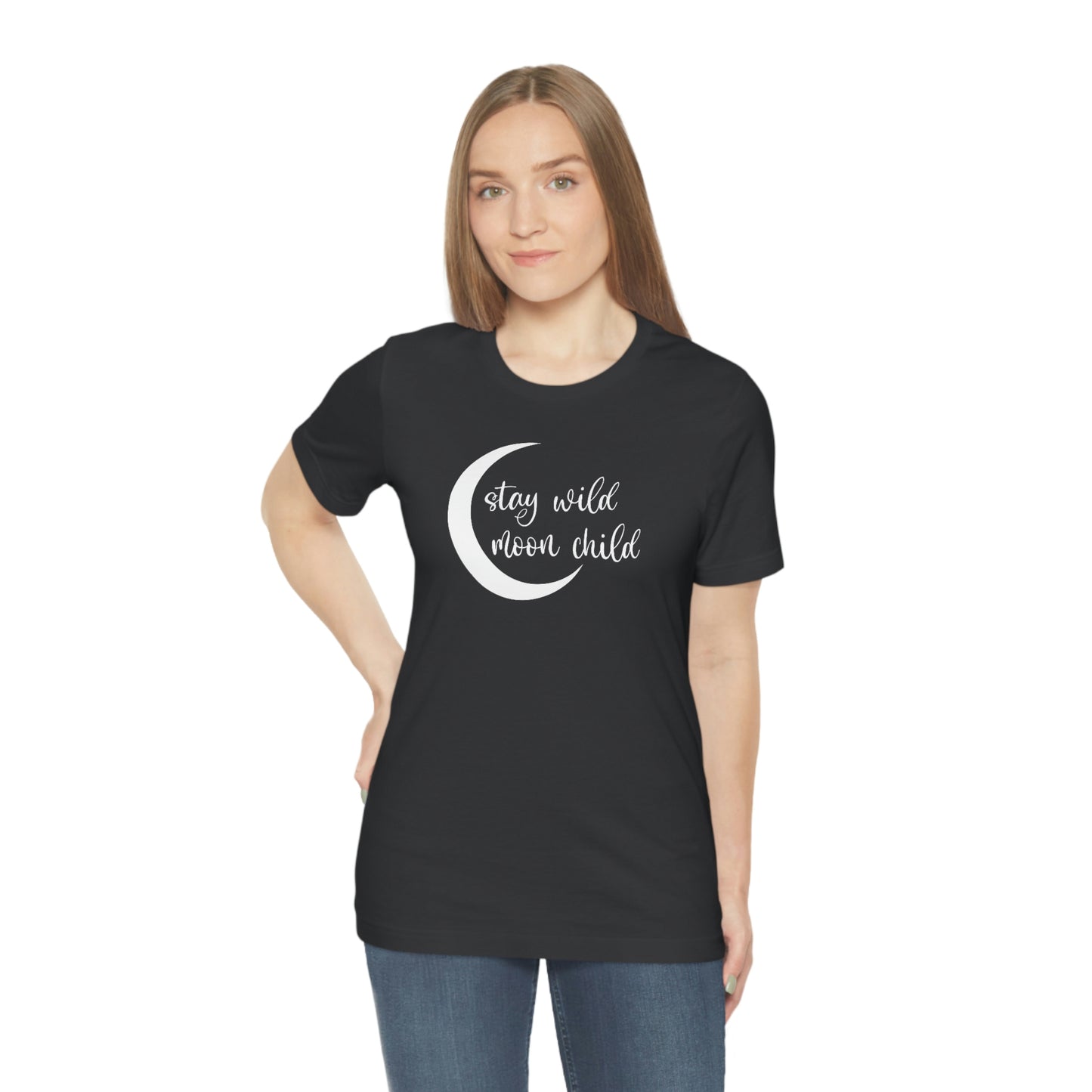 Stay Wild Moon Child White Font Unisex Jersey Short Sleeve Tee