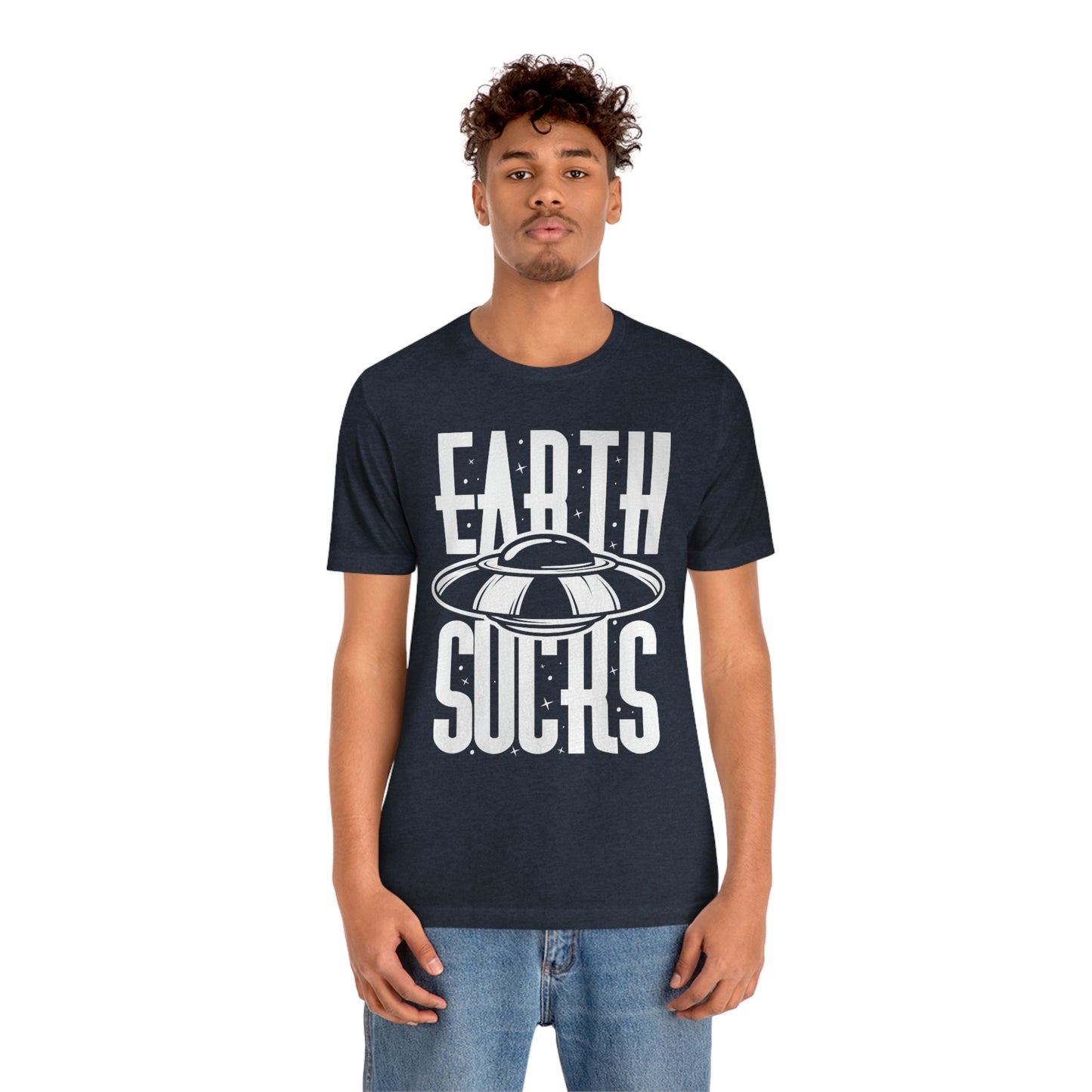 Earth Sucks White Font Unisex Jersey Short Sleeve Tee