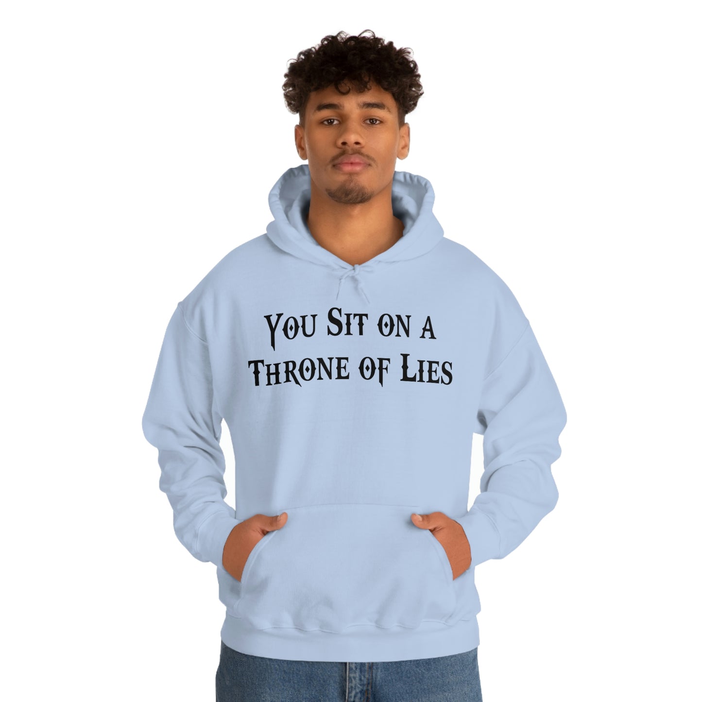 You Sit on A Throne of Lies Black Font Unisex Heavy Blend™ Hooded Sweatshirt