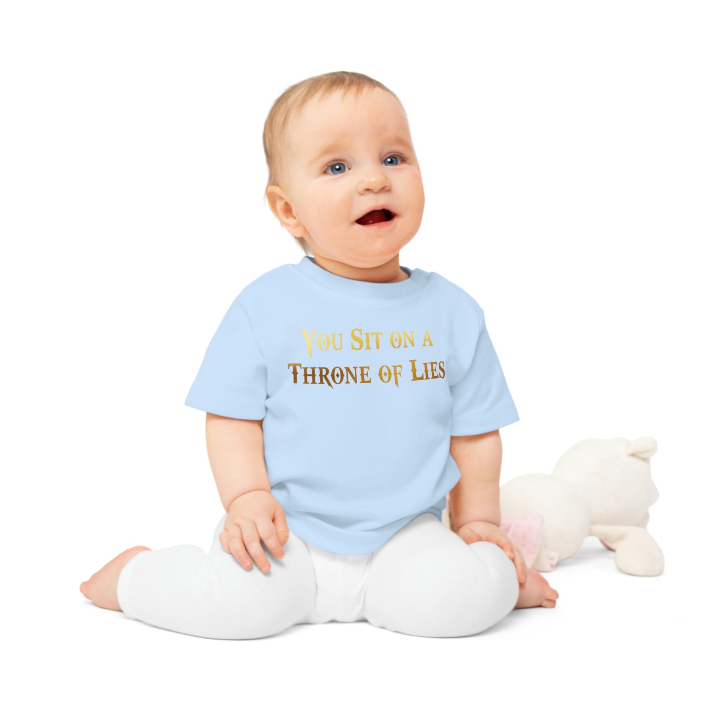 You Sit on A Throne of Lies Baby T-Shirt