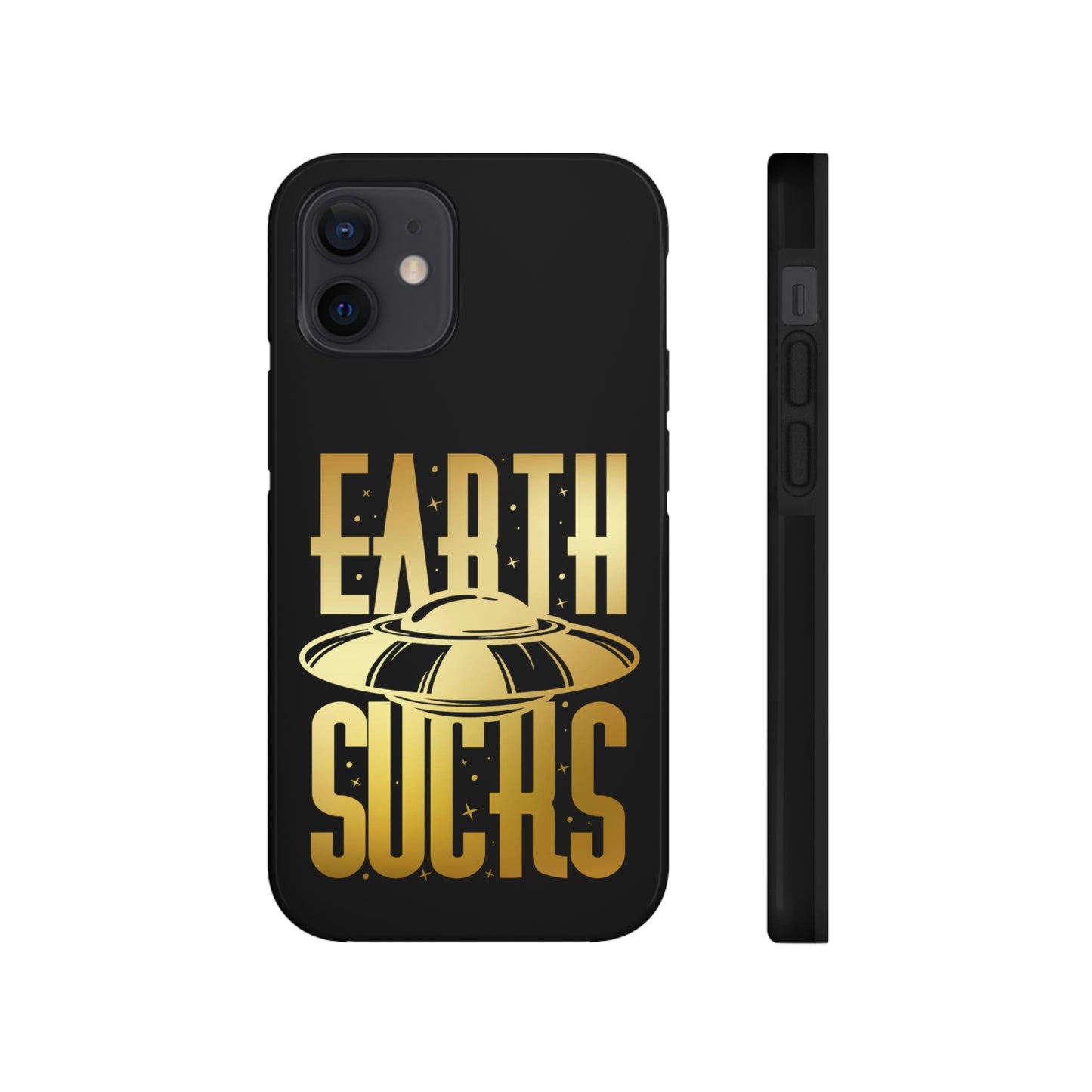 Earth Sucks Tough Phone Cases, Case-Mate