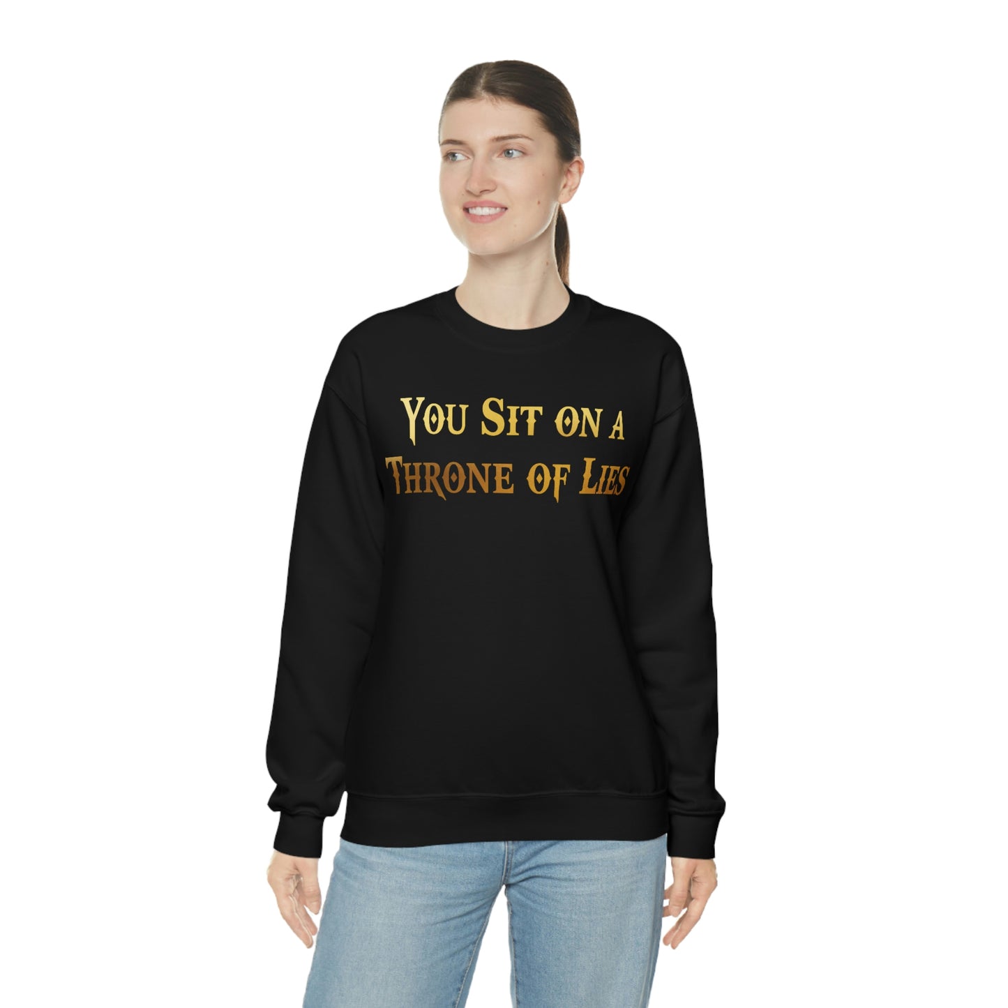 You Sit on A Throne of Lies Gold Font unisex heavy blend crewneck sweatshirt