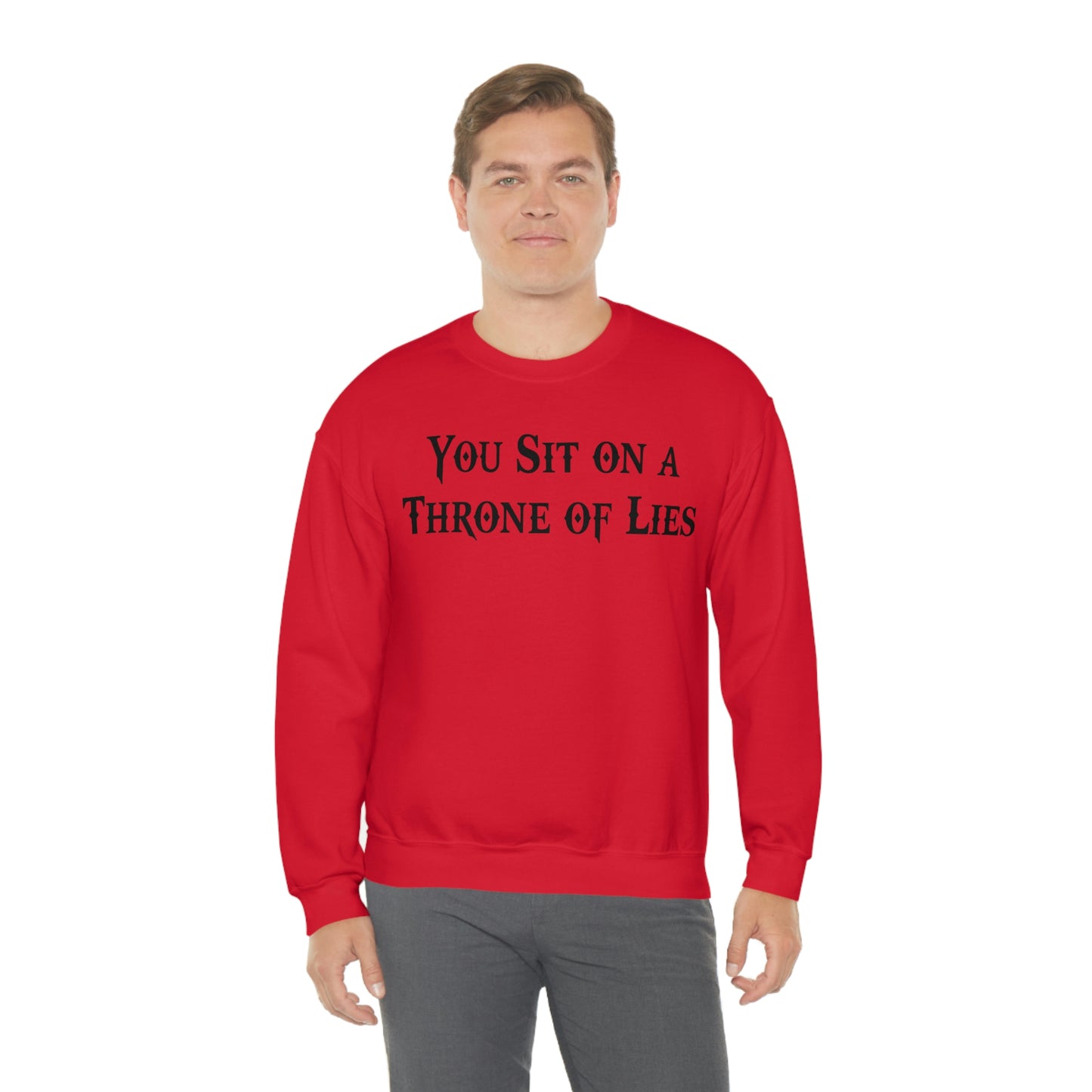 You Sit on A Throne of Lies Black Font unisex heavy blend crewneck sweatshirt