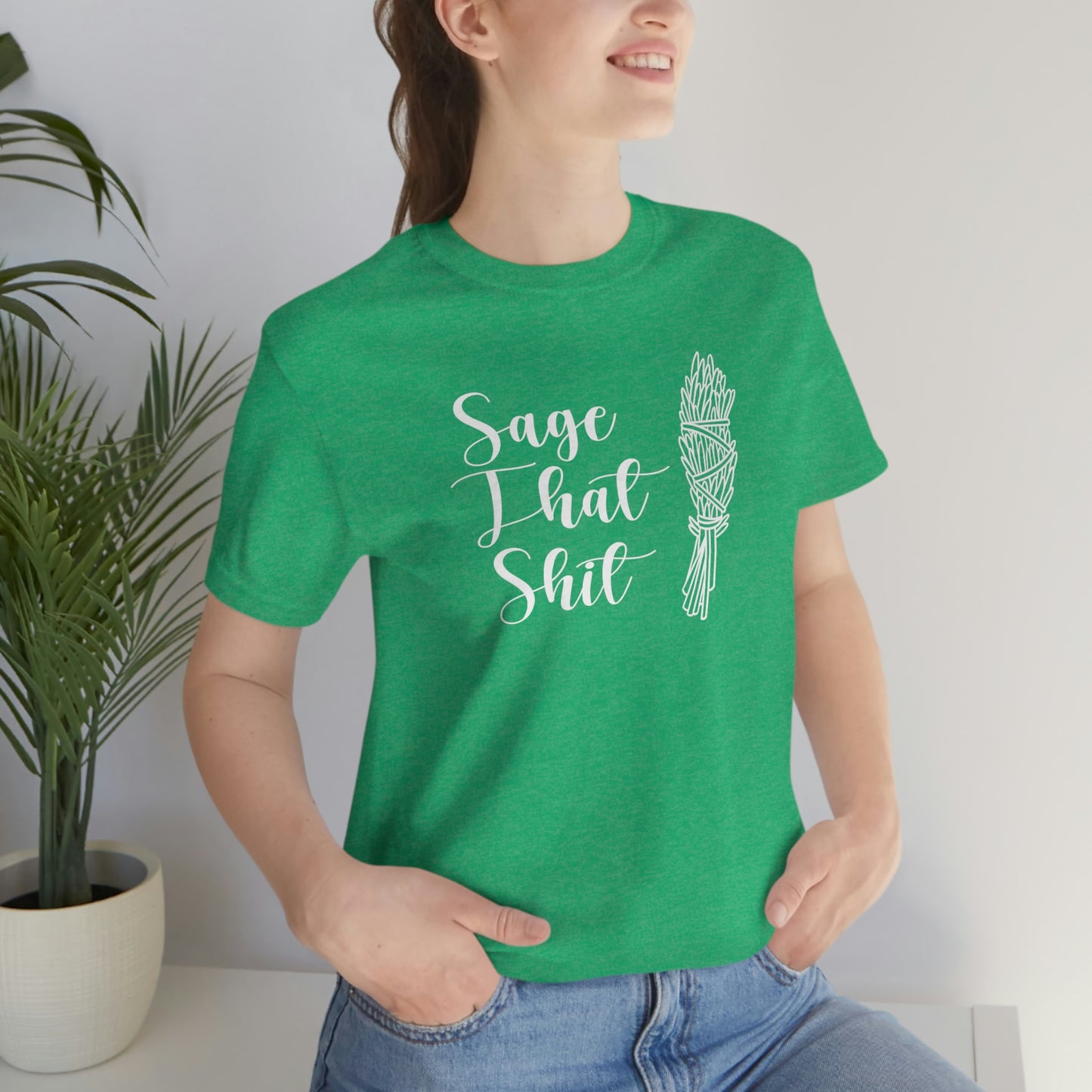 Sage That White Font Unisex Jersey Short Sleeve Tee