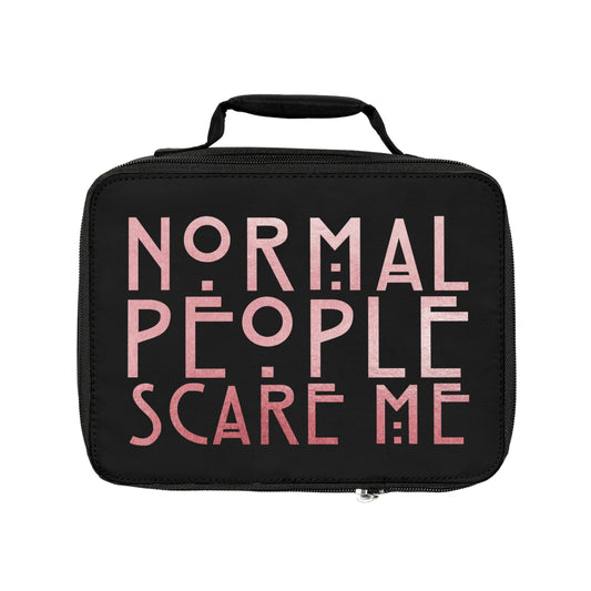 Normal People Scare Me Lunch Bag