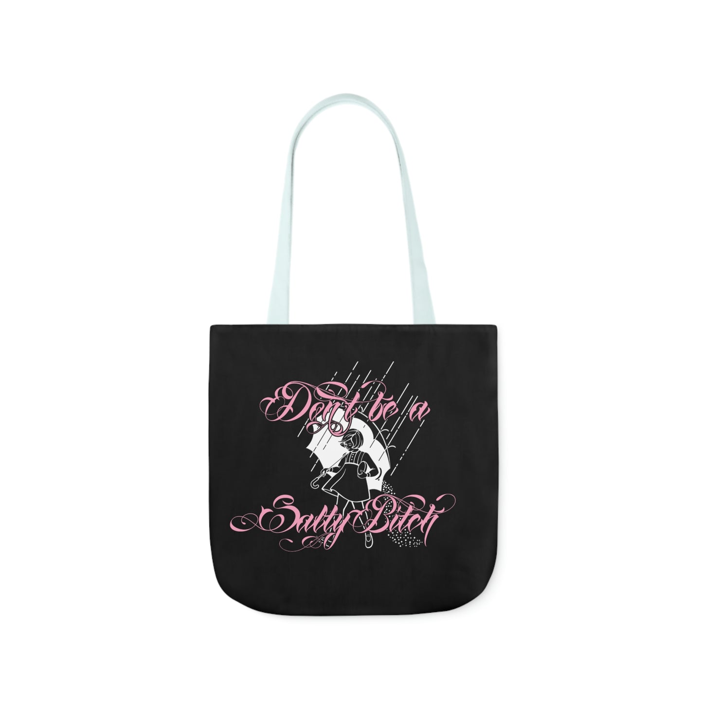 Don't Be Salty AOP Polyester Canvas Tote Bag