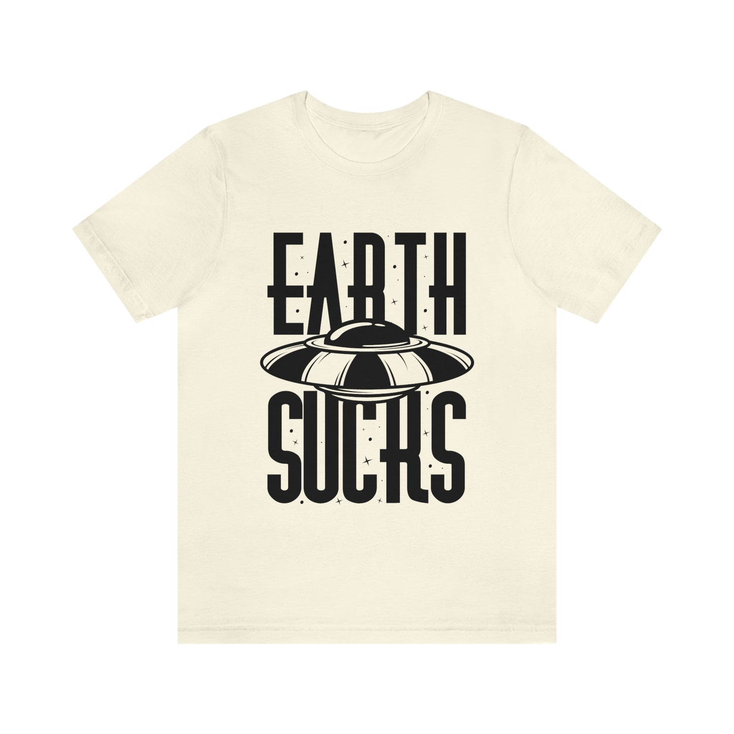 Earth Sucks Black Font Unisex Jersey Short Sleeve Tee