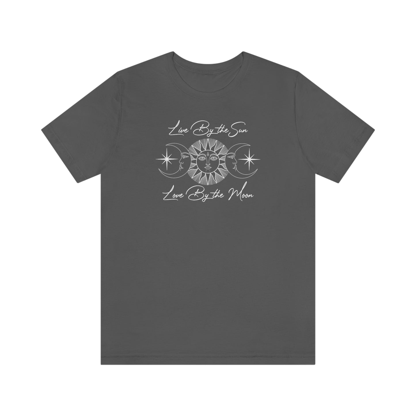 Live by The Sun White Font Unisex Jersey Short Sleeve Tee