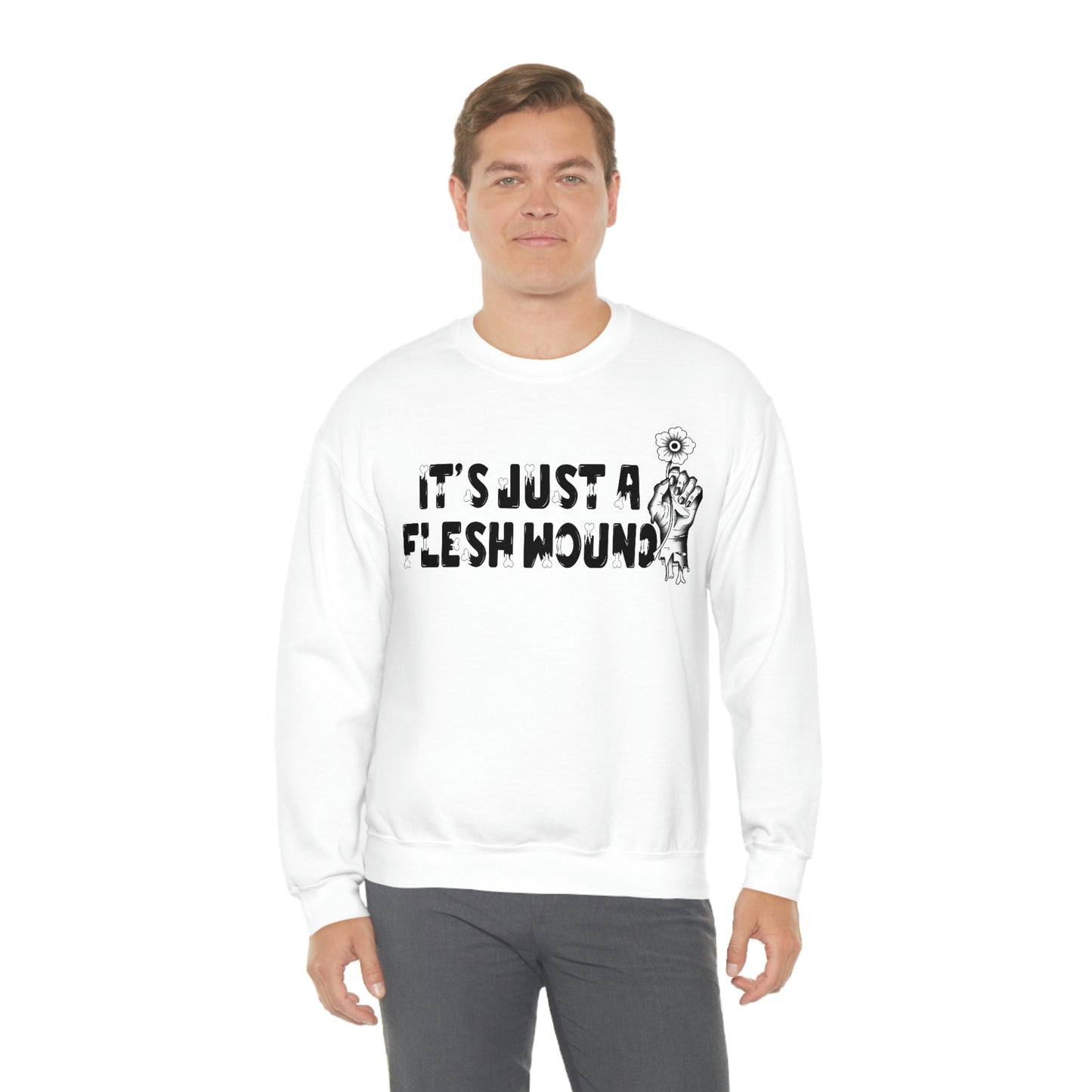 It's Just A Flesh Wound unisex heavy blend crewneck sweatshirt