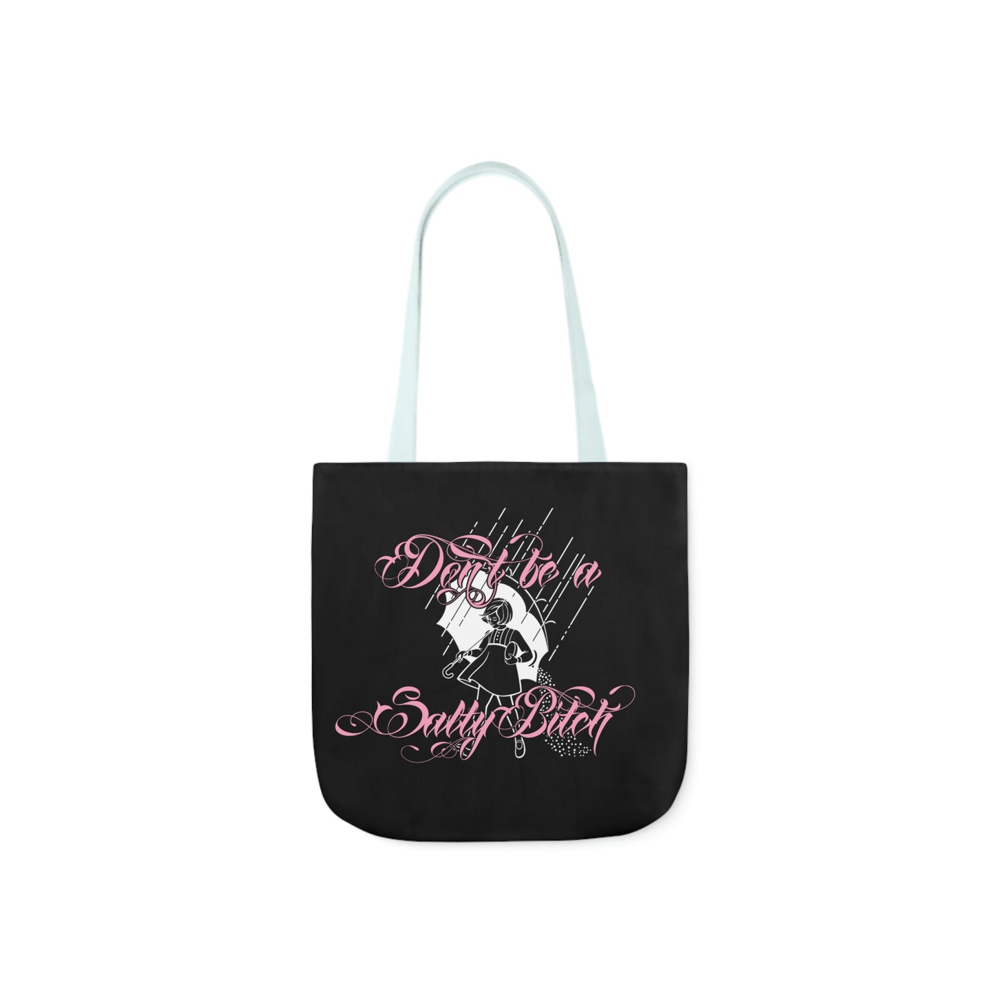 Don't Be Salty AOP Polyester Canvas Tote Bag