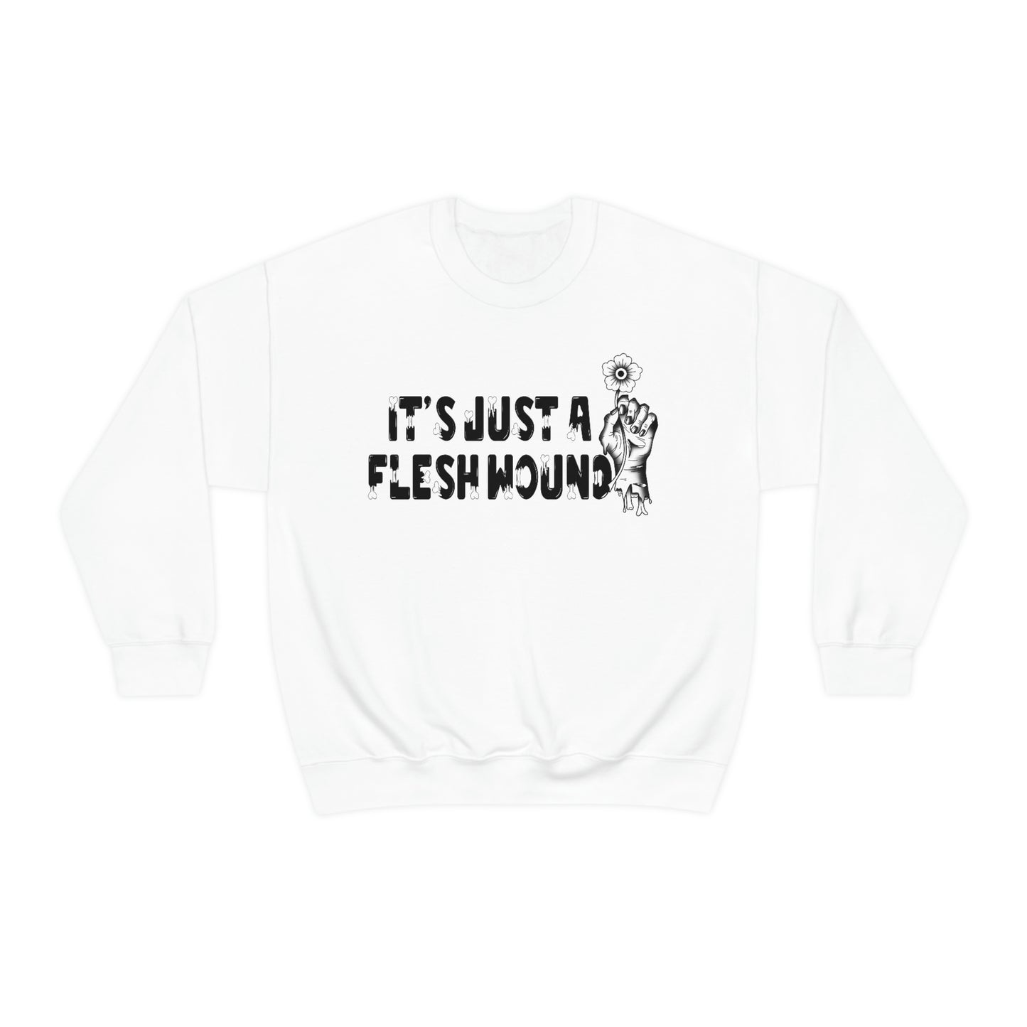 It's Just A Flesh Wound unisex heavy blend crewneck sweatshirt