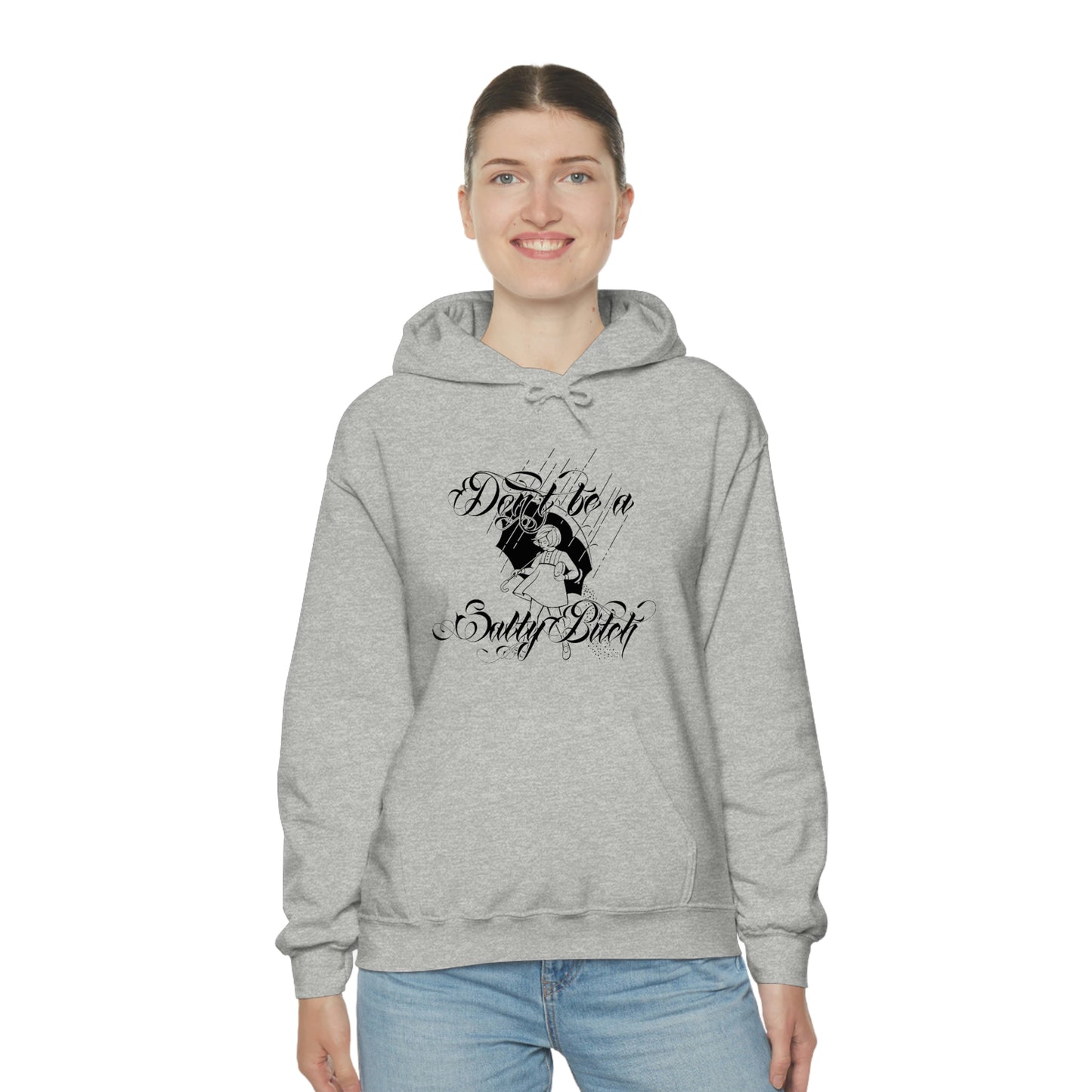 Don't Be Salty Black Font Unisex Heavy Blend™ Hooded Sweatshirt