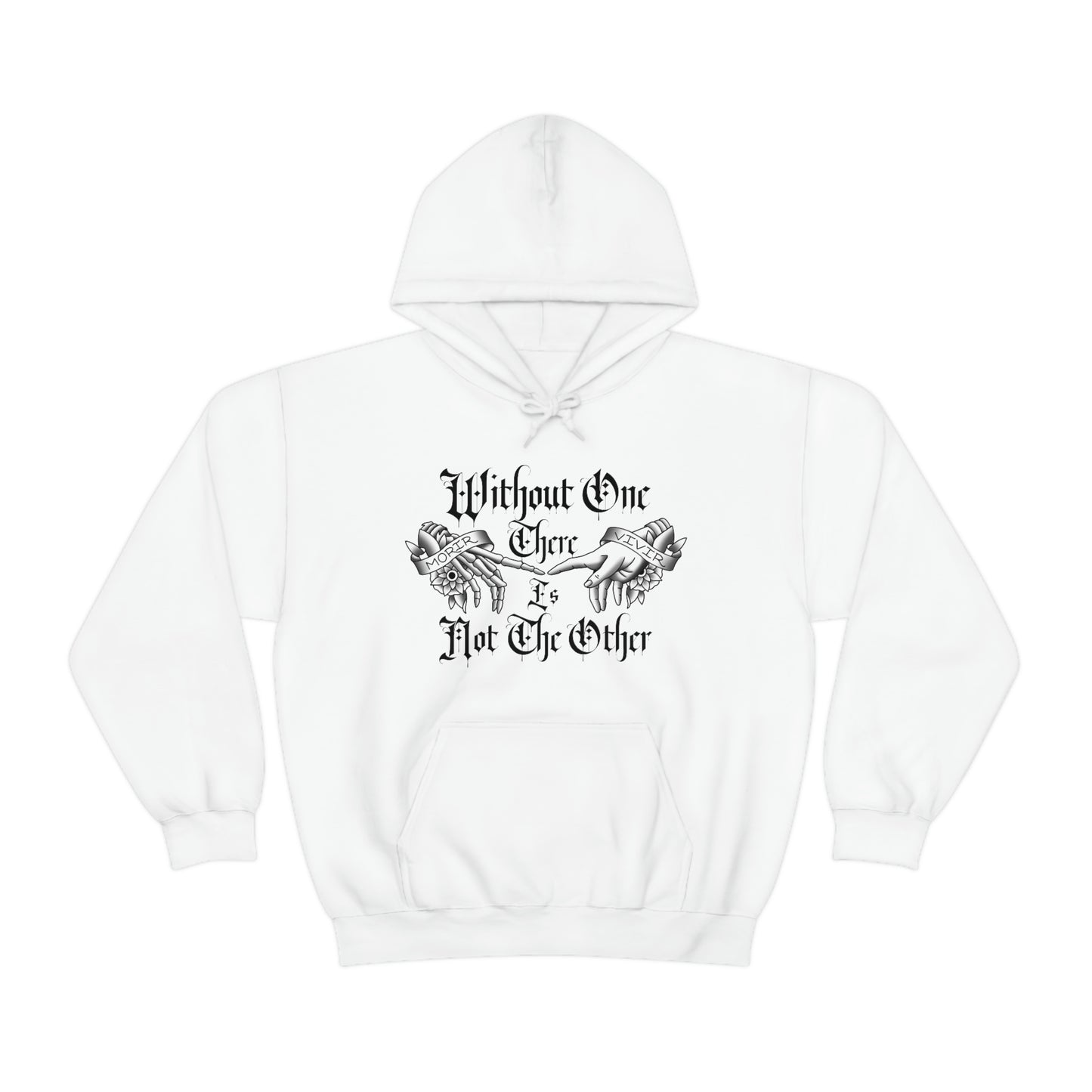 Without One There is Not The Other Black Font Unisex Heavy Blend™ Hooded Sweatshirt