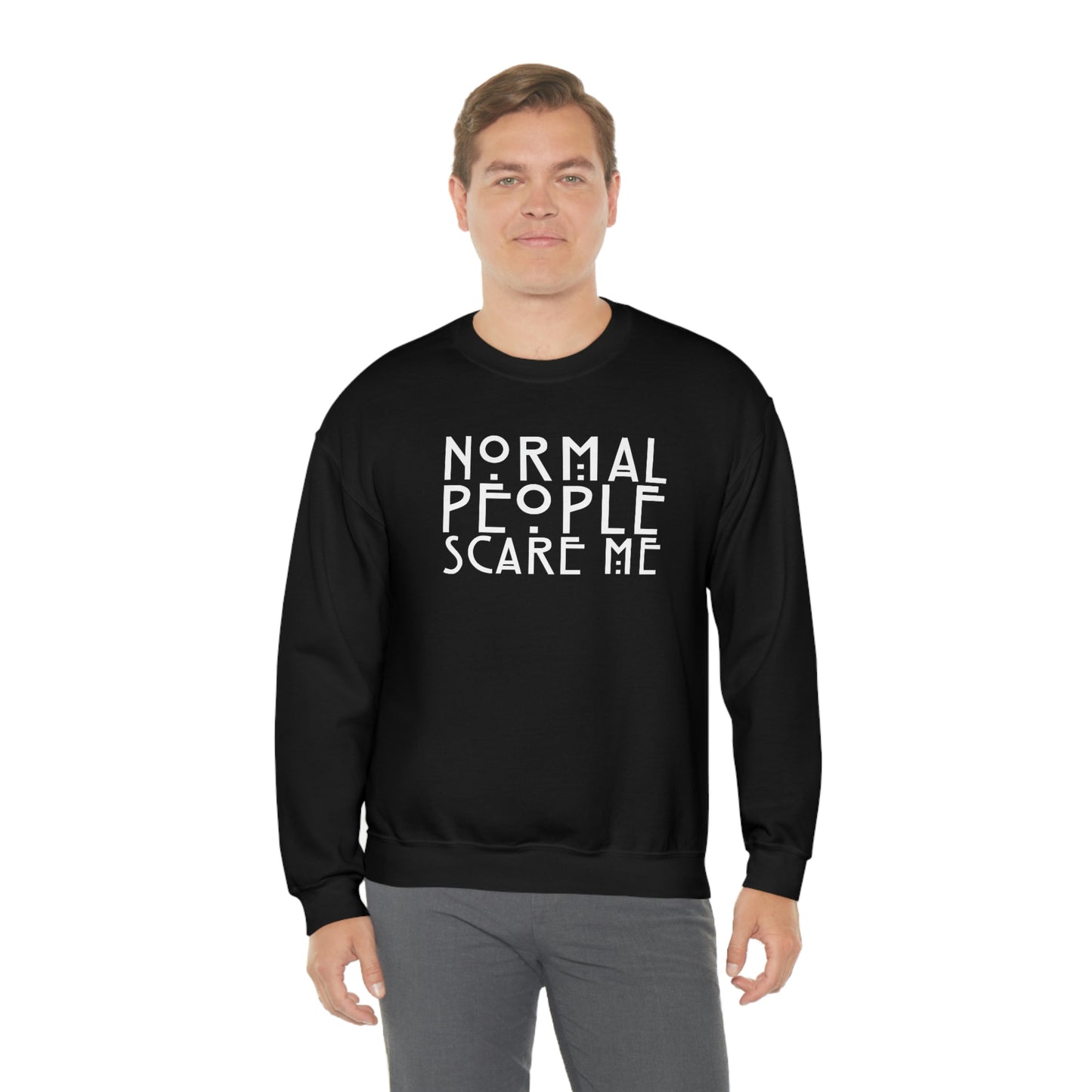 Normal People Scare Me White Font unisex heavy blend crewneck sweatshirt