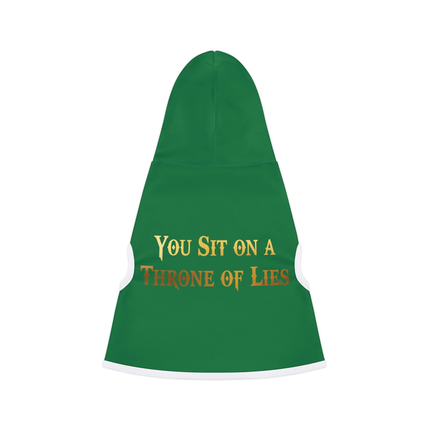 You Sit On A Throne Of Lies Dark Green Dog Hoodie