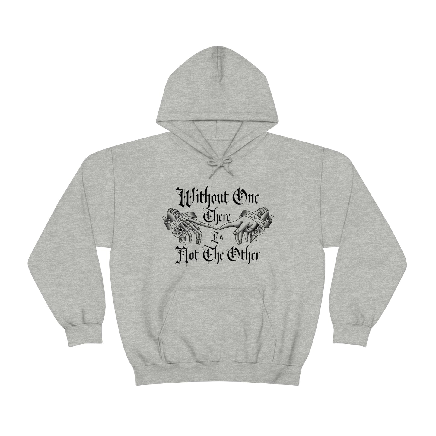 Without One There is Not The Other Black Font Unisex Heavy Blend™ Hooded Sweatshirt