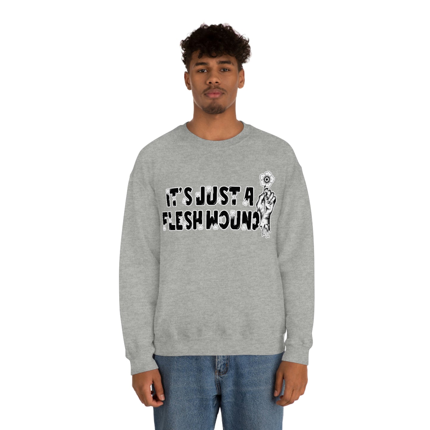 It's Just A Flesh Wound unisex heavy blend crewneck sweatshirt